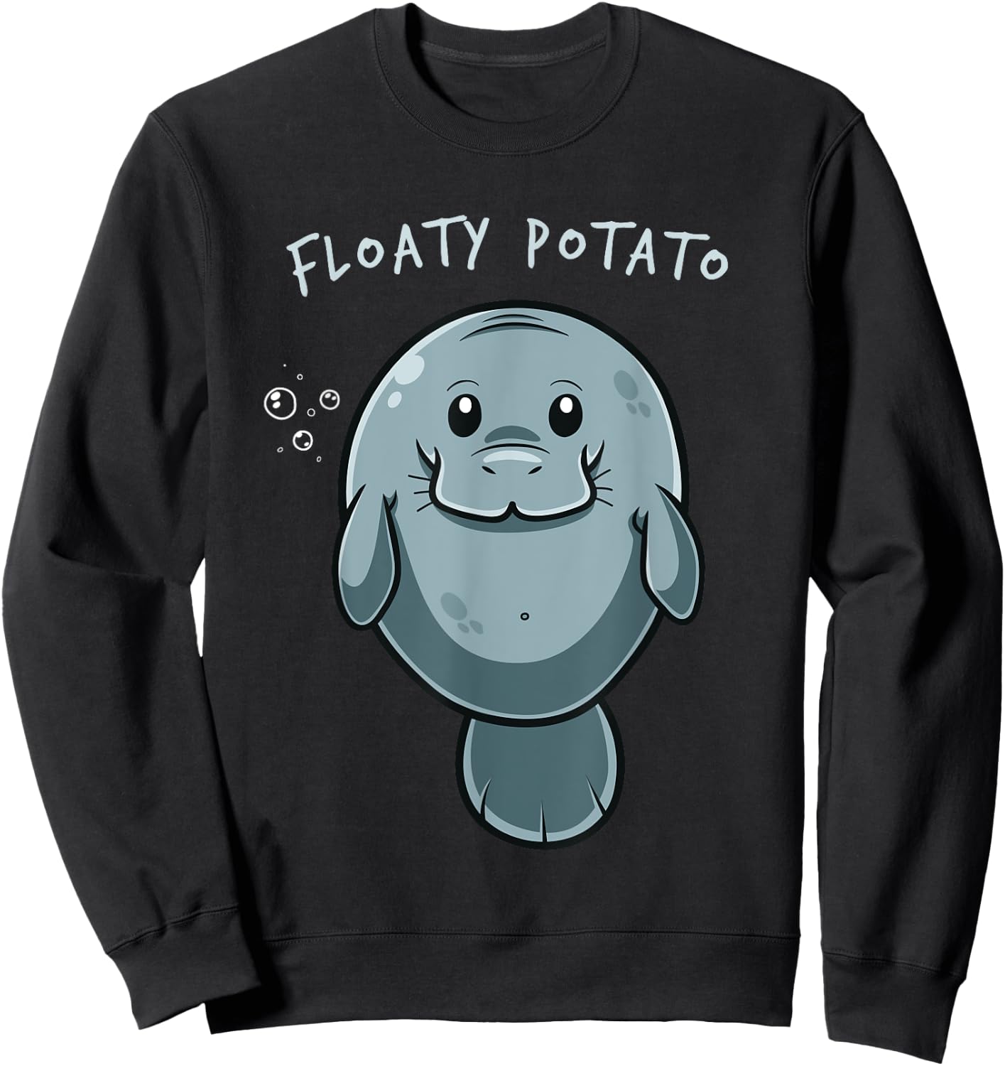 Floaty Potato Funny Manatee Sea Animal Manatees Potatoes Sweatshirt - Sweatshirt | Black