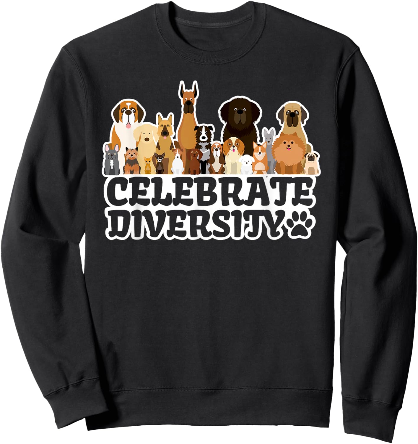 Funny Dog Lover | 'Celebrate Diversity' | Cute Dog Women Girls Kids Sweatshirt - Sweatshirt | Black