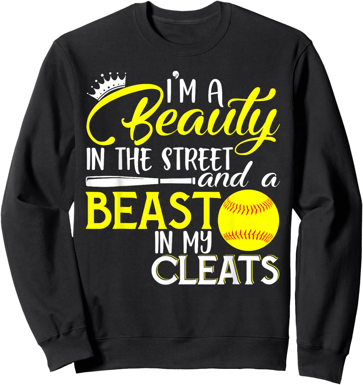 I'm A Beauty In The Street And A Beast In My Cleats Sweatshirt - Sweatshirt | Black