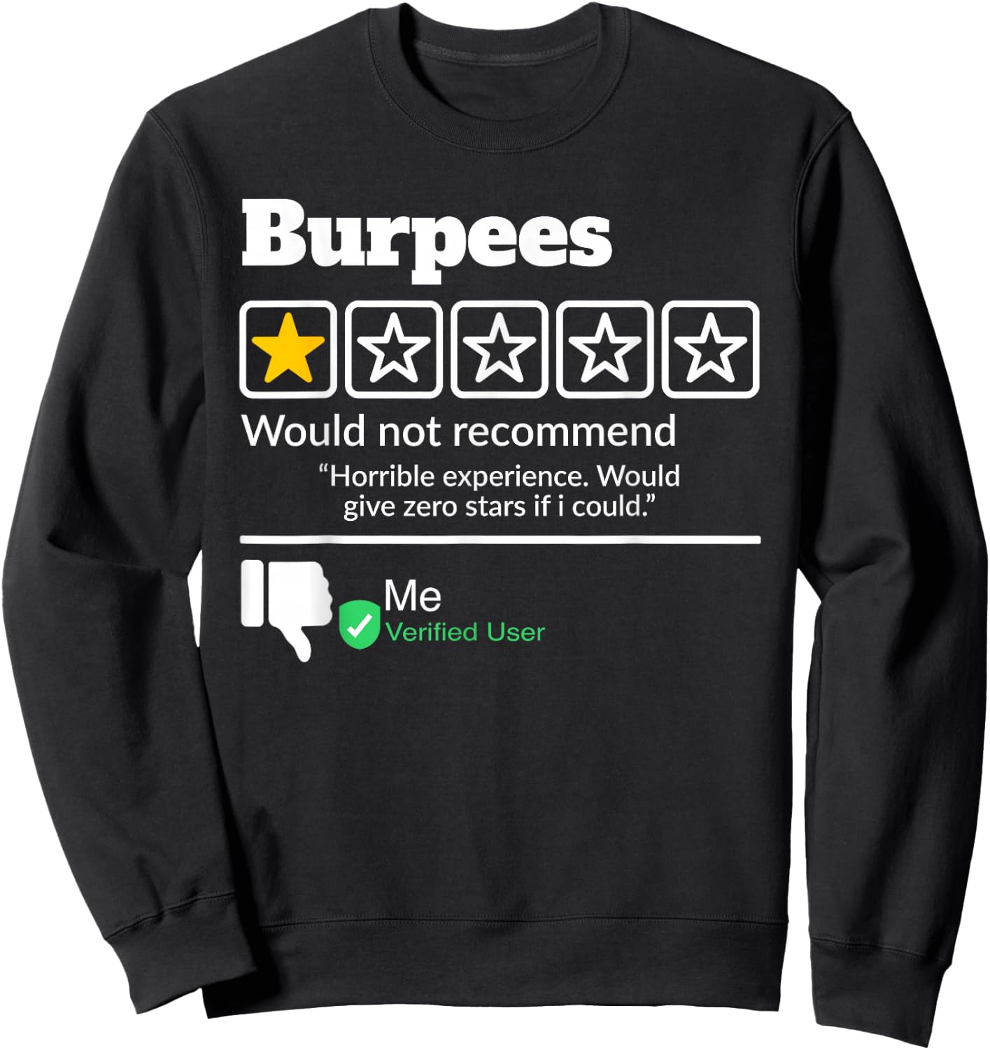 Burpees One Star Would Not Recommended Sweatshirt - Sweatshirt | Black