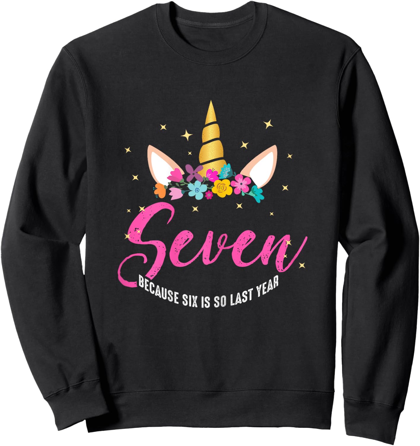 7 Years Old Birthday Girl Gifts Unicorn 7th Birthday Sweatshirt - Sweatshirt | Black