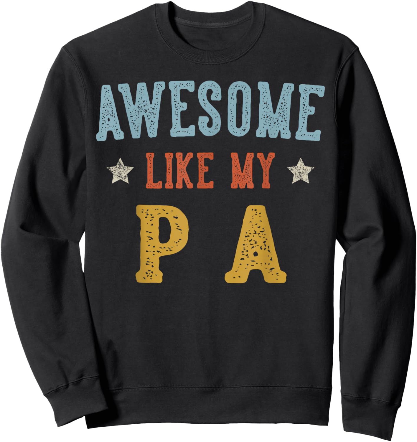 Awesome Like My PA Fathers Day Retro Grandpa Sweatshirt - Sweatshirt | Black