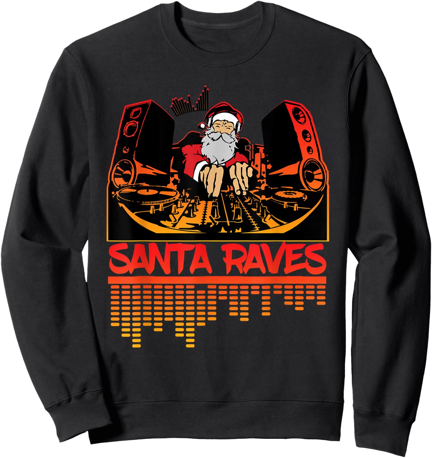 Santa Raves EDM Rave - DJ Christmas Outfit Sweatshirt - Sweatshirt | Black