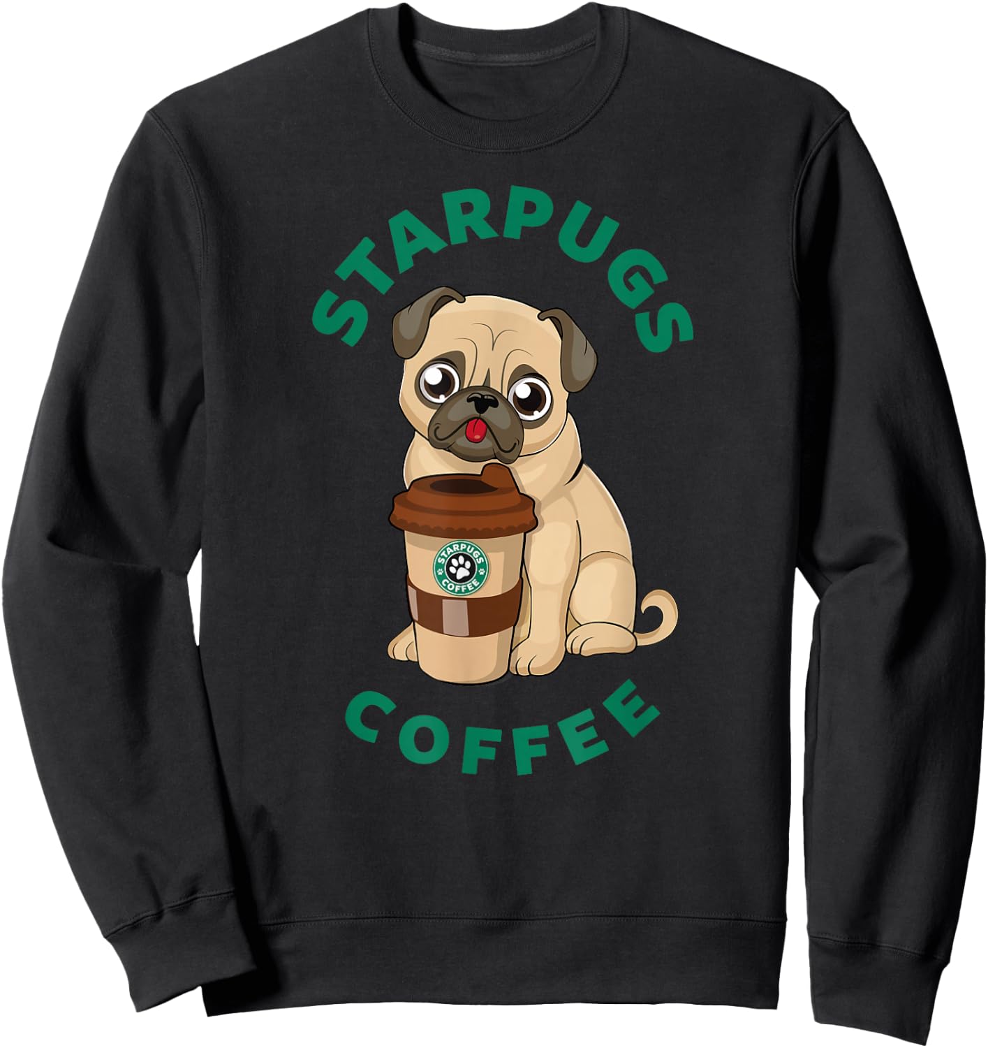 funny starpugs coffee t shirt Gift lover Puppy dogs pug Sweatshirt - Sweatshirt | Black