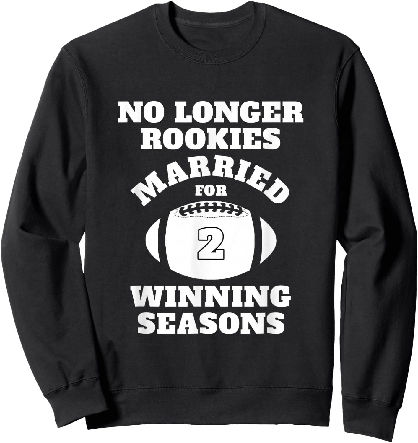 2nd Wedding Football Him Husband Her Sweatshirt - Sweatshirt | Black