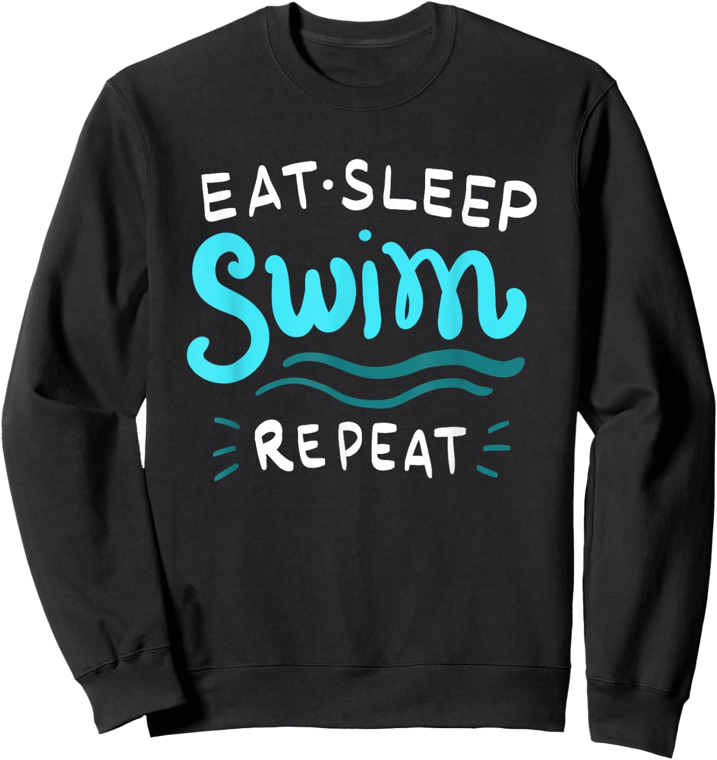 Eat Sleep Swim Repeat Swimmer Sweatshirt - Sweatshirt | Black
