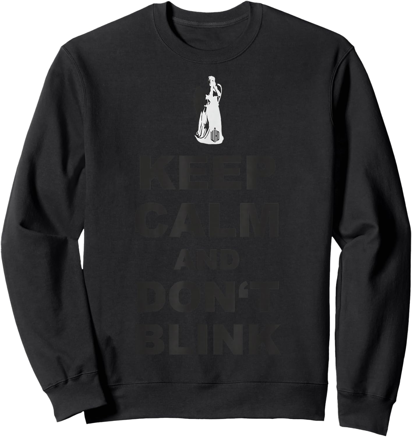 Alert - Weeping Angel - Keep Calm And Dont Blink 1 Sweatshirt - Sweatshirt | Black