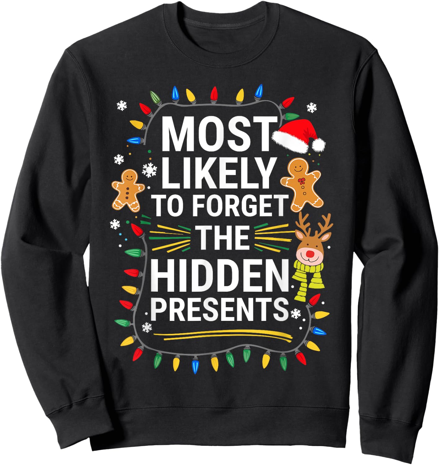 Most Likely To Forget The Hidden Presents Shirt Christmas Sweatshirt - Sweatshirt | Black