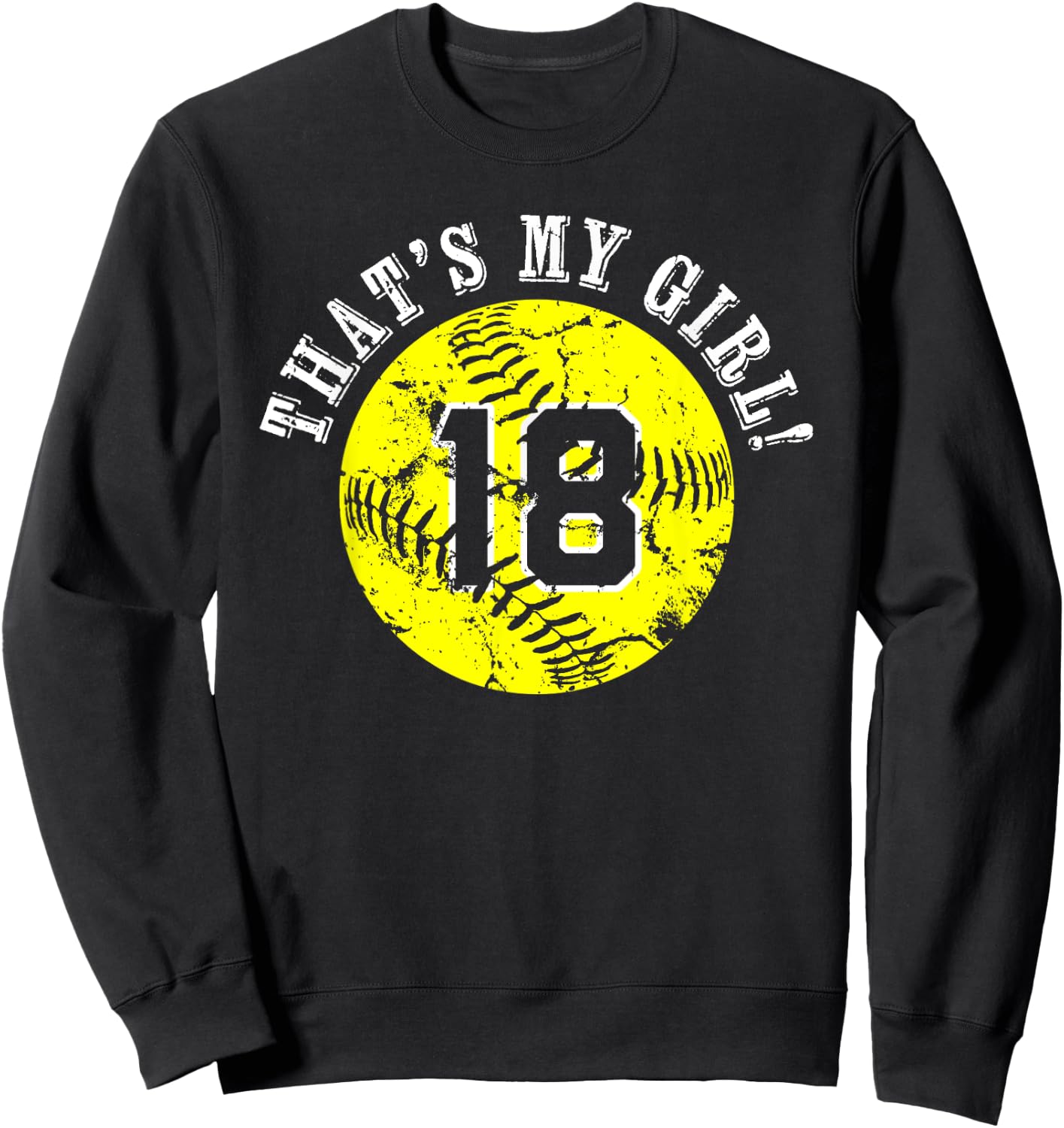 Unique That's My Girl #18 Softball Player Mom or Dad Gifts Sweatshirt - Sweatshirt | Black