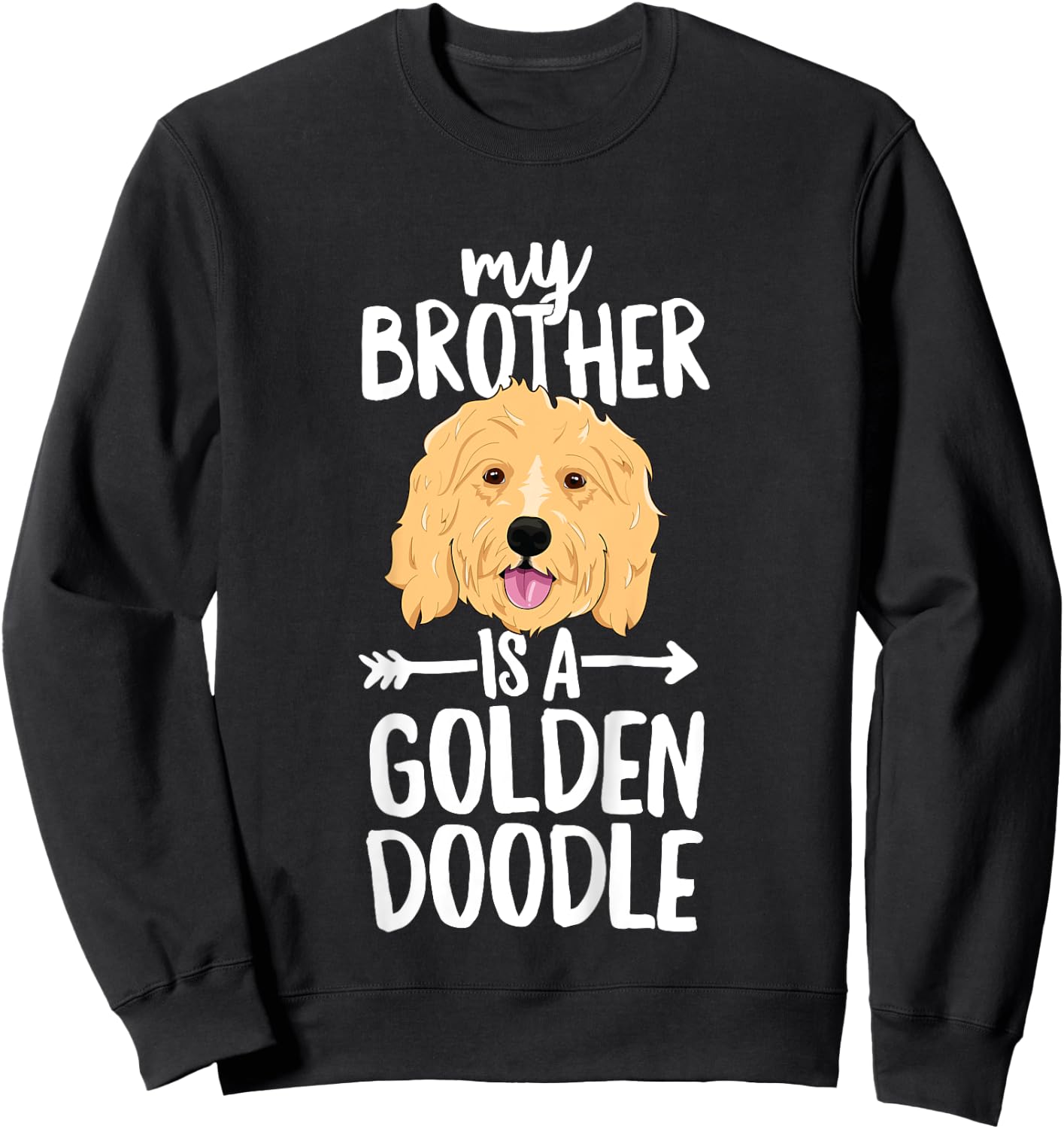 Kids My Brother Is A Goldendoodle Boy Girl Dog Family Sweatshirt - Sweatshirt | Black