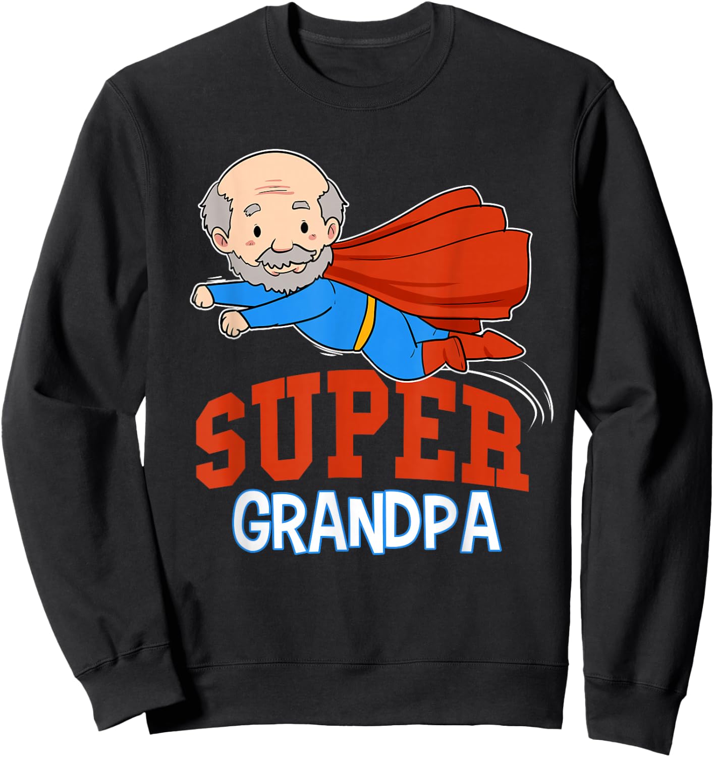 Super Grandpa Hero Grandpa Superhero Grandpa Sweatshirt - Sweatshirt | Black