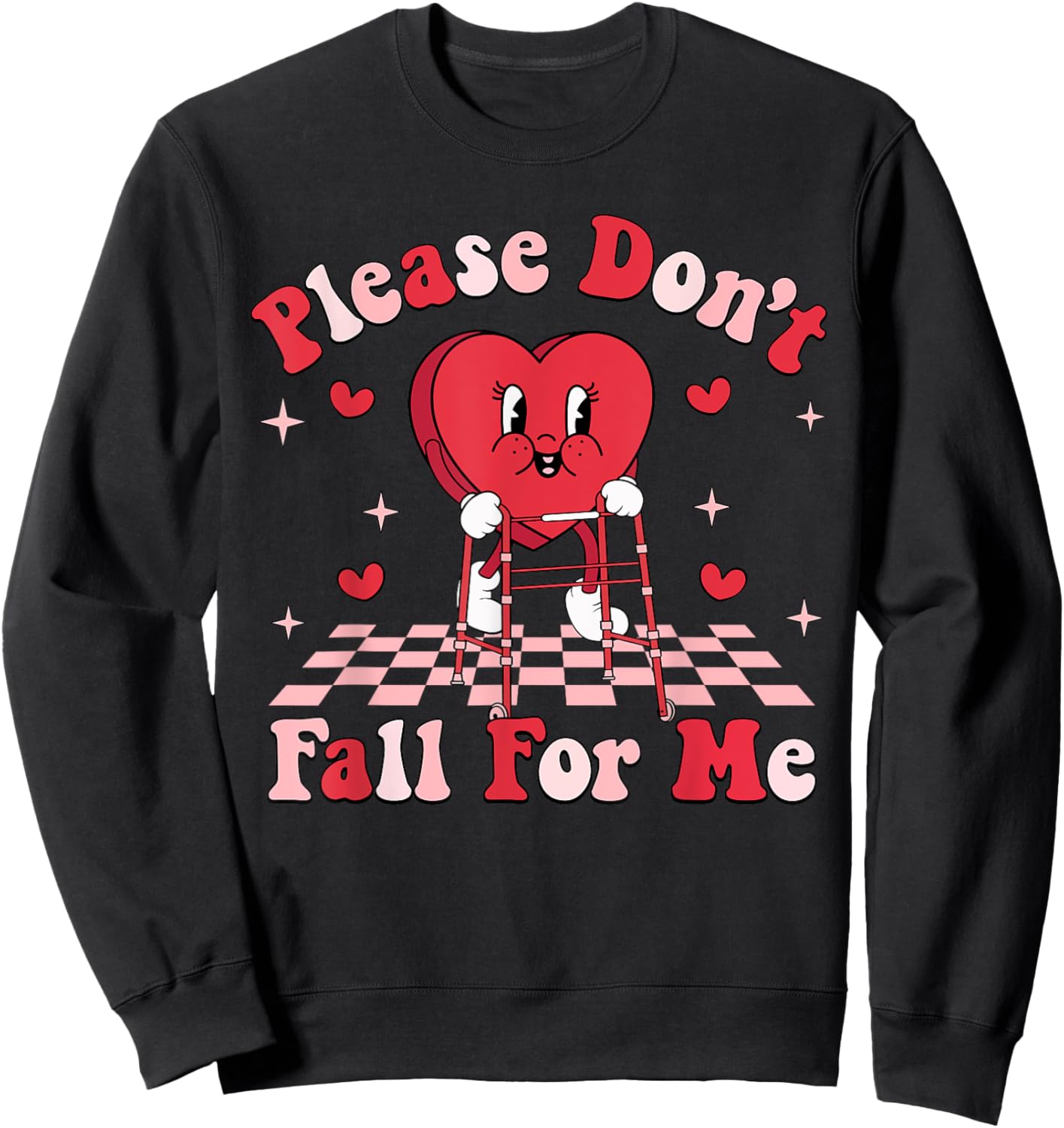 Cute Funny Please Don't Fall For Me PT Physical Therapists Sweatshirt - Sweatshirt | Black