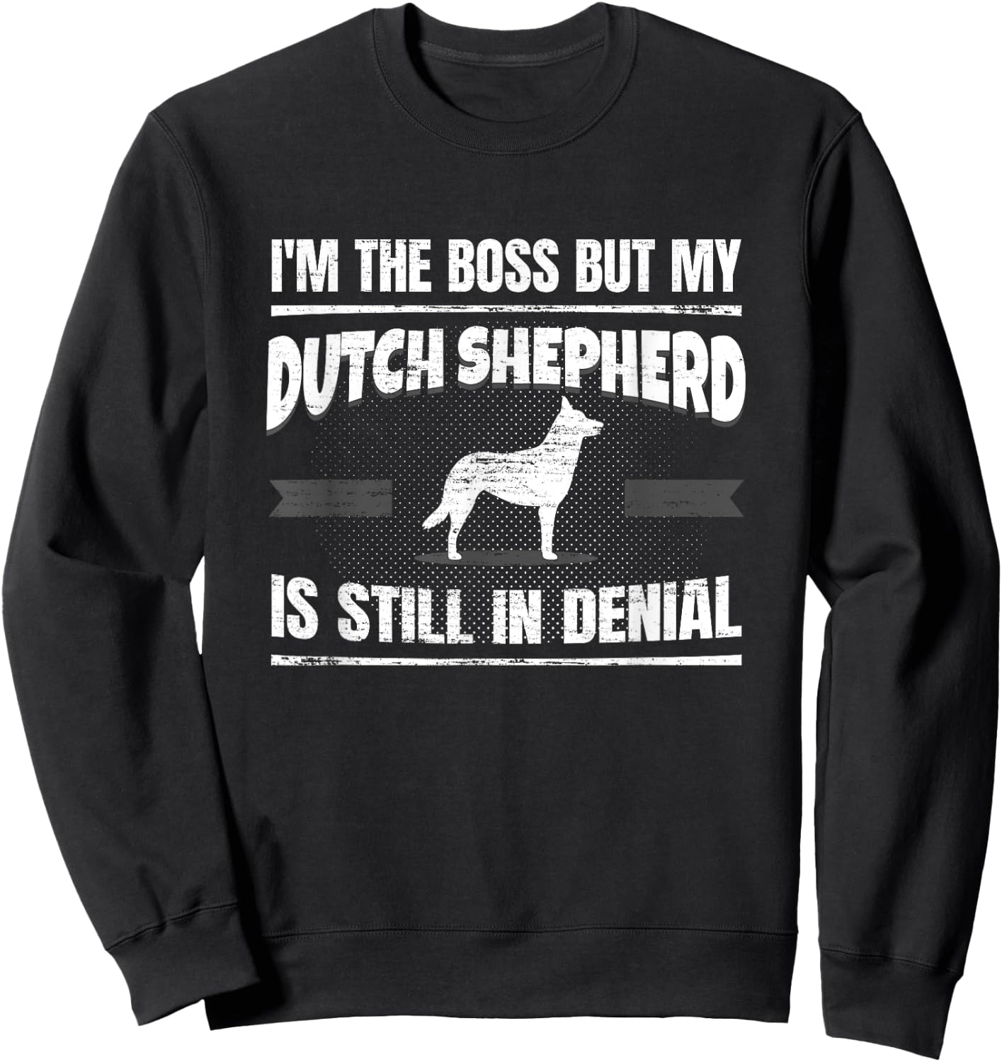 Dutch Shepherd Dog Training Funny Dog Lover Shirt Women Sweatshirt - Sweatshirt | Black