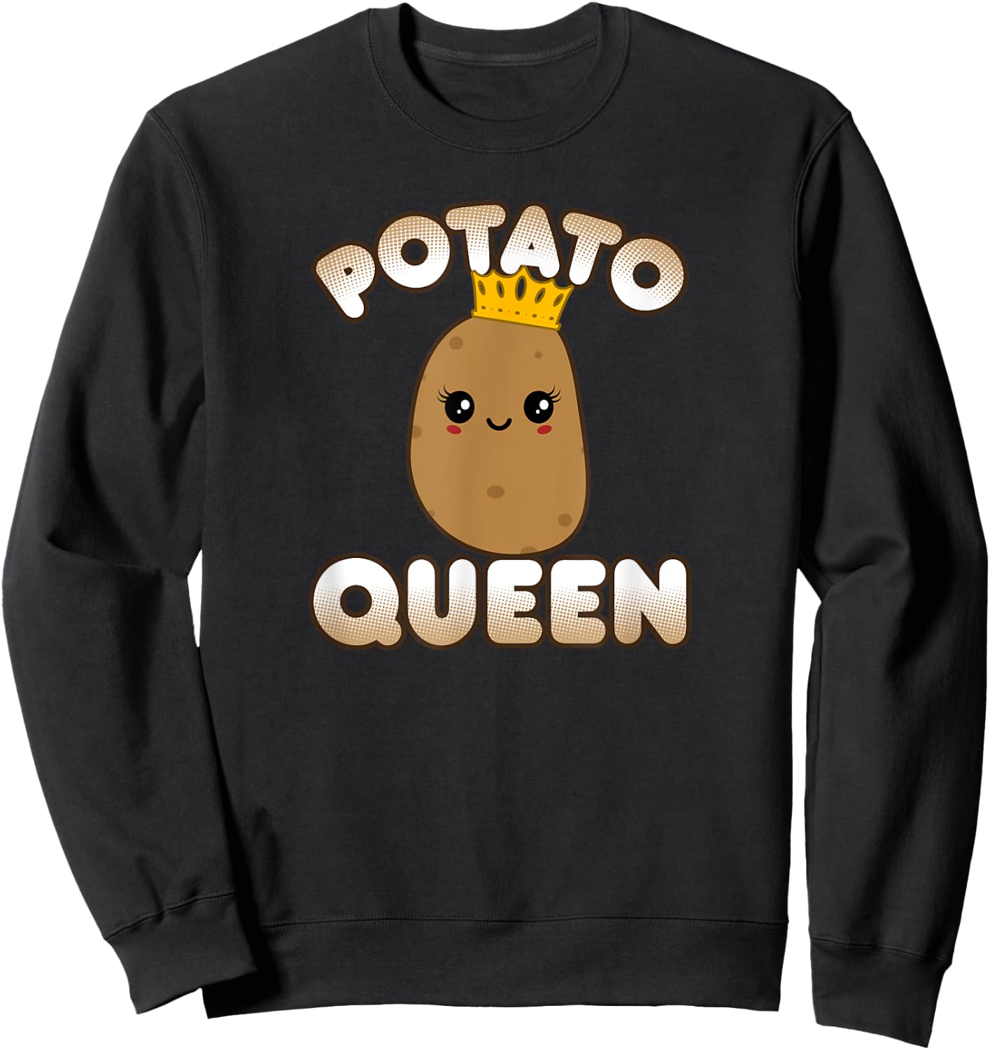 Funny Potato Cute Kawaii Style Smiling Potato Queen Sweatshirt - Sweatshirt | Black