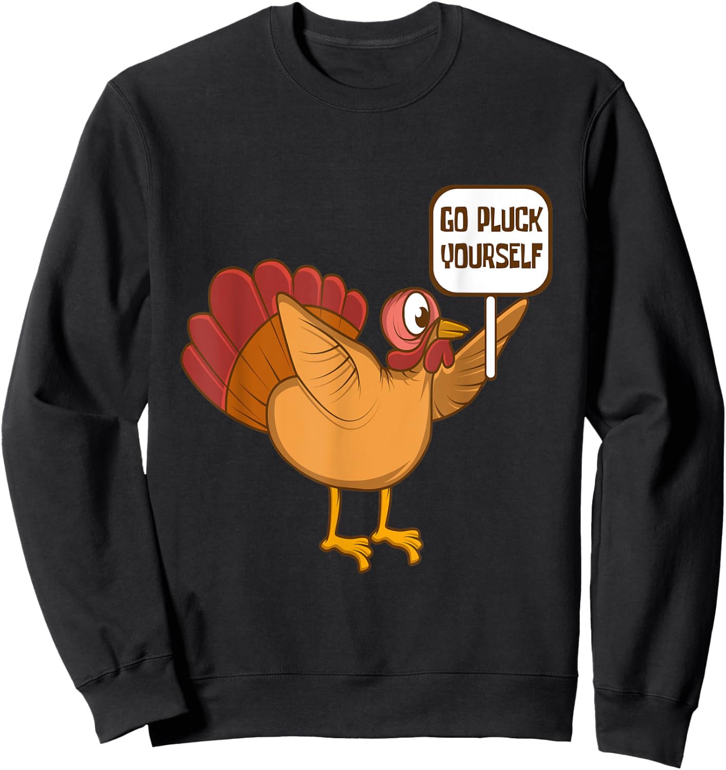 Go Pluck Yourself Demonstrating Turkey Thanksgiving Family Sweatshirt - Sweatshirt | Black