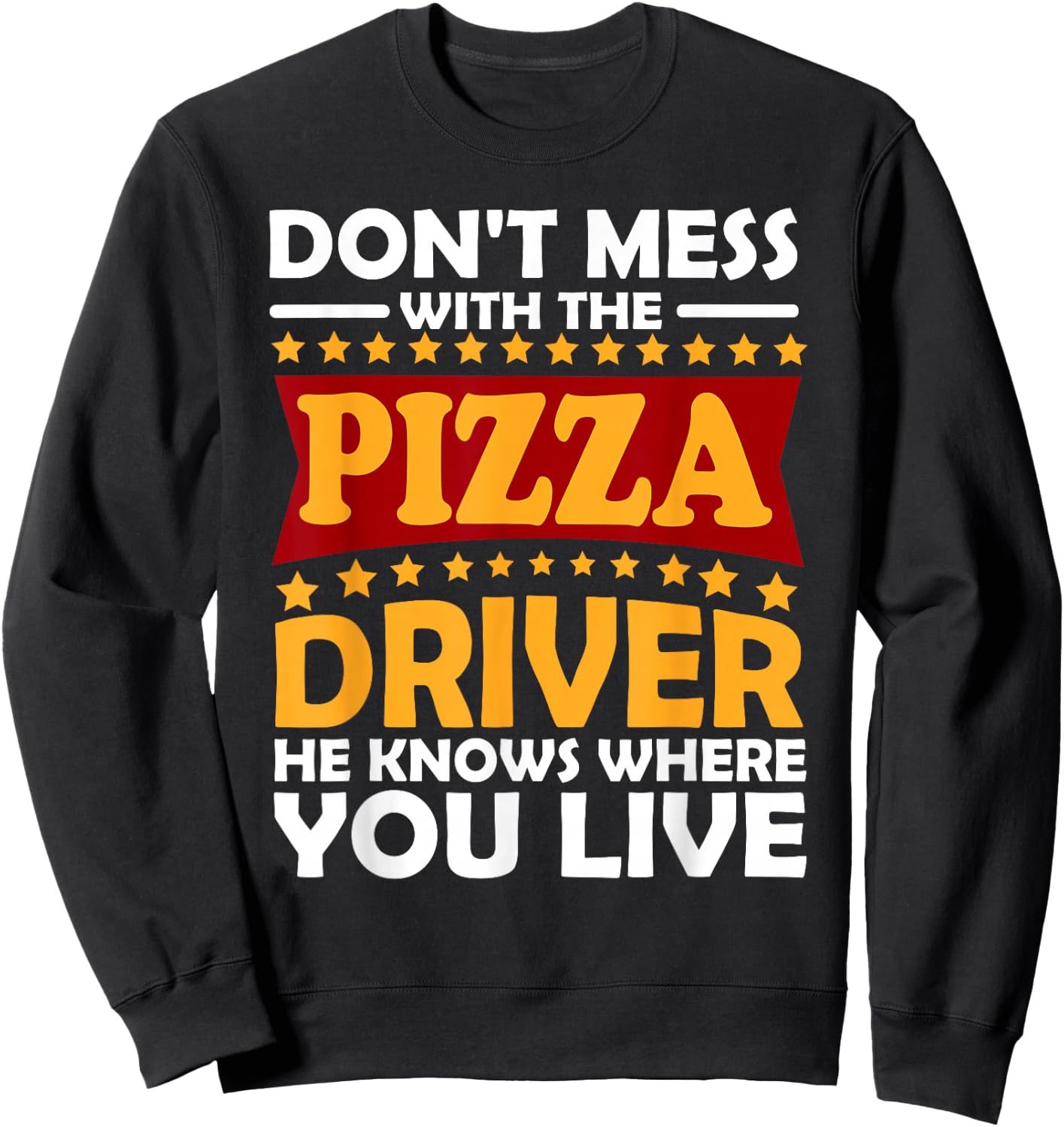 Pizza Delivery Driver Costume Gift Pizzeria Sweatshirt - Sweatshirt | Black