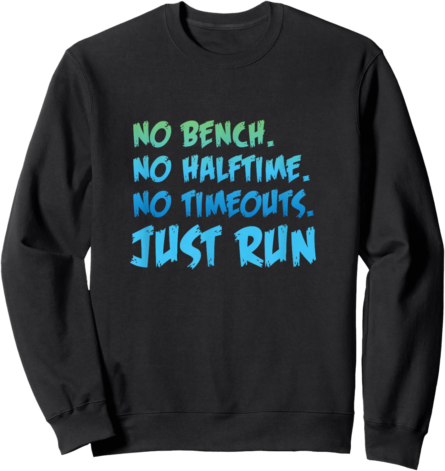 Funny XC Cross Country Running Gift No Bench No Halftime Short Sleeve Sweatshirt - Sweatshirt | Black