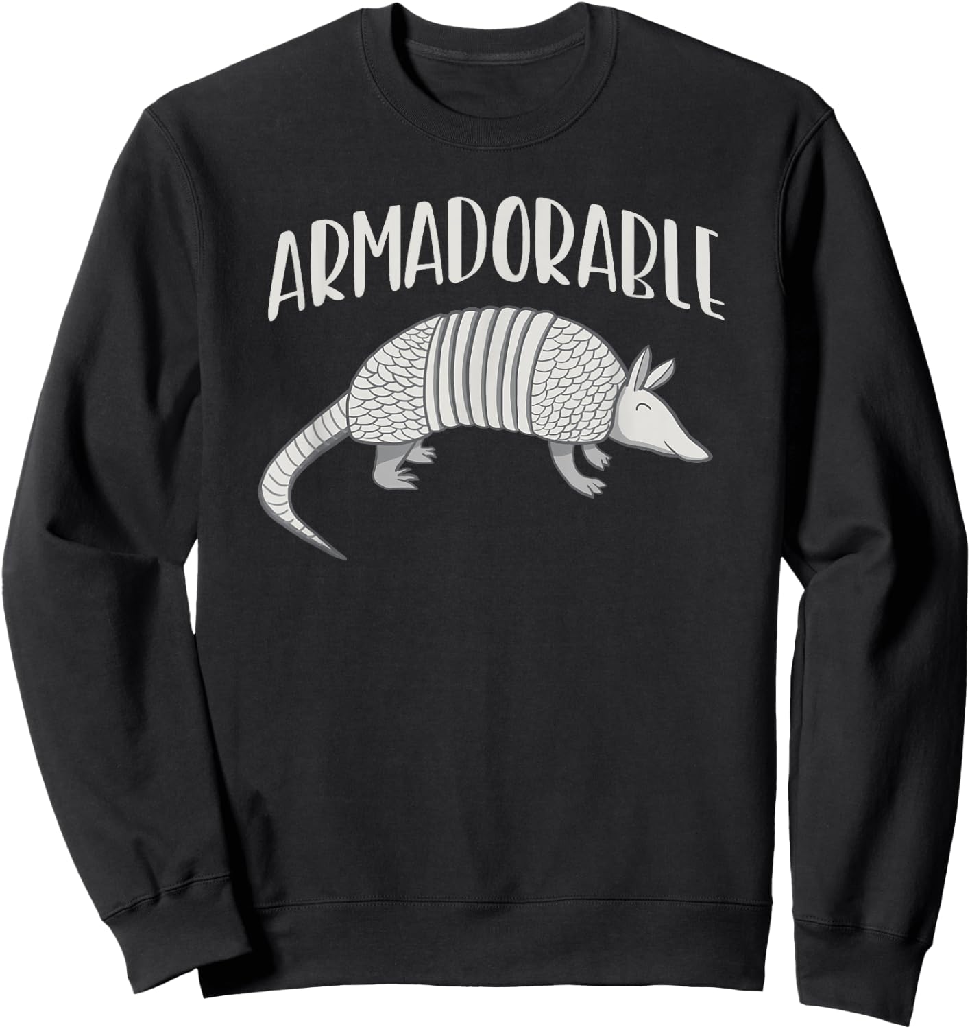 Armadillo Pun Funny Cute Adorable Armadorable Sweatshirt - Sweatshirt | Black