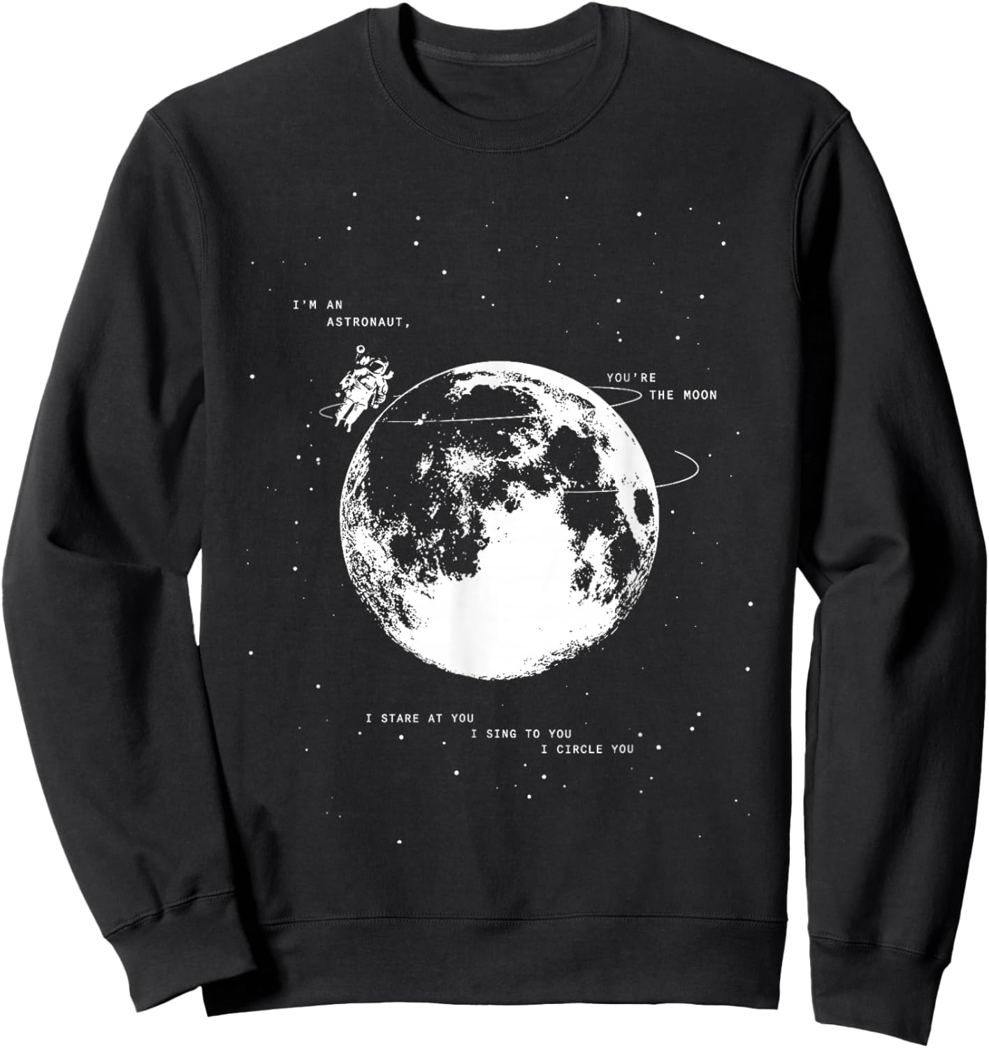 Astronaut Moon Retro Space Love Quote Graphic Sweatshirt - Sweatshirt | Black