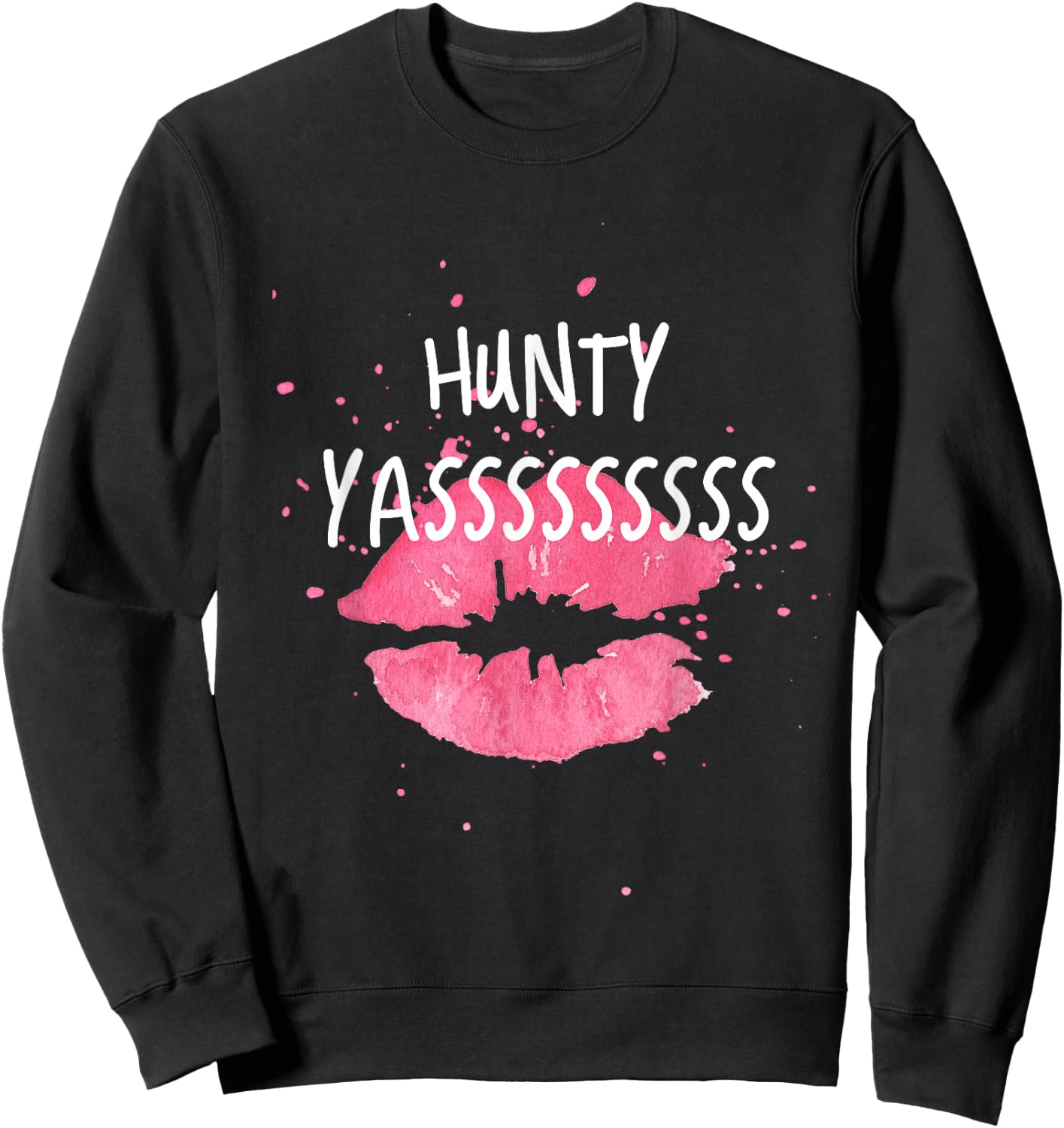 HUNTY drag queen funny humor Sweatshirt - Sweatshirt | Black