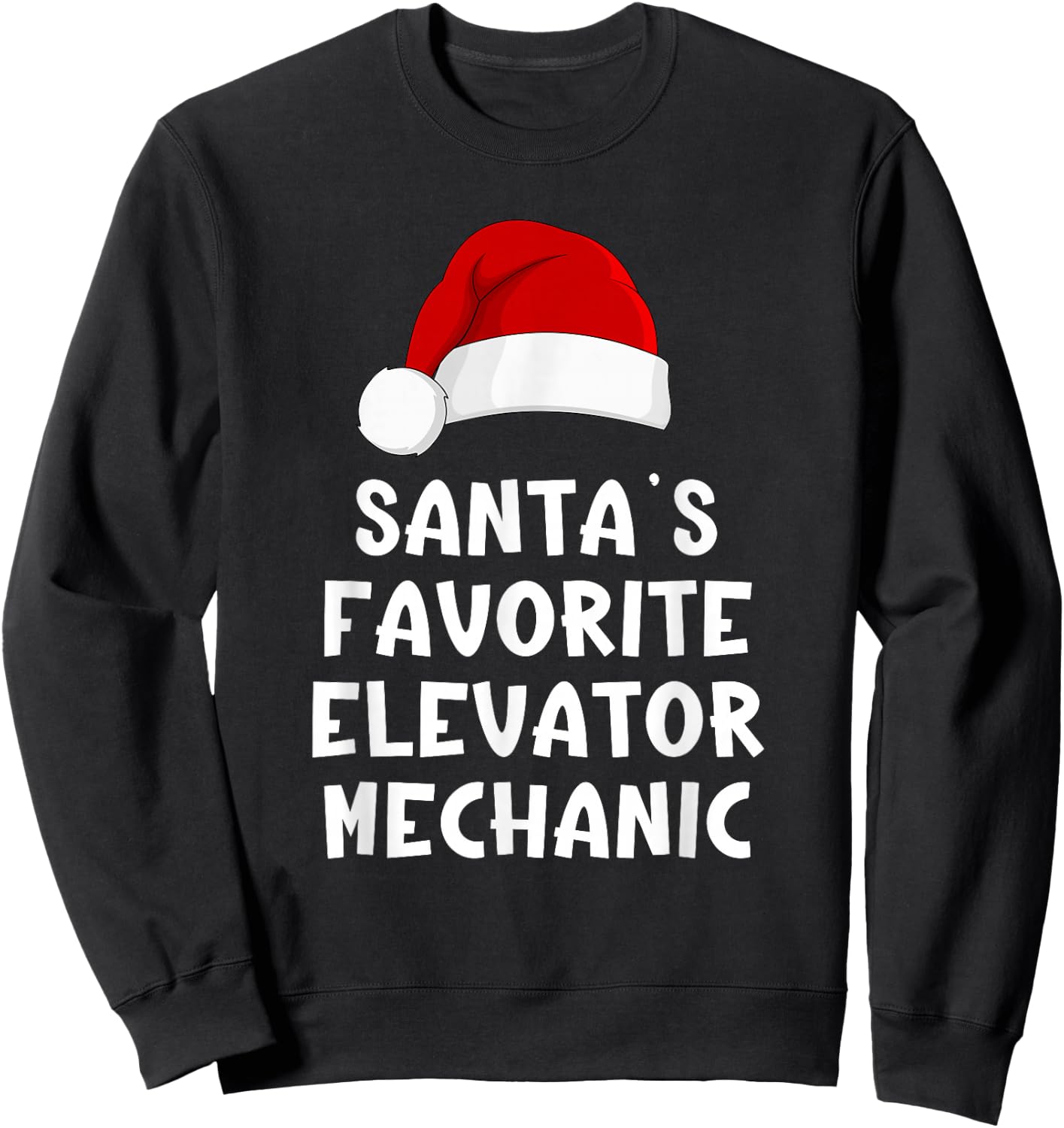 Christmas Santa's Favorite Elevator Mechanic Funny Pajama Sweatshirt - Sweatshirt | Black