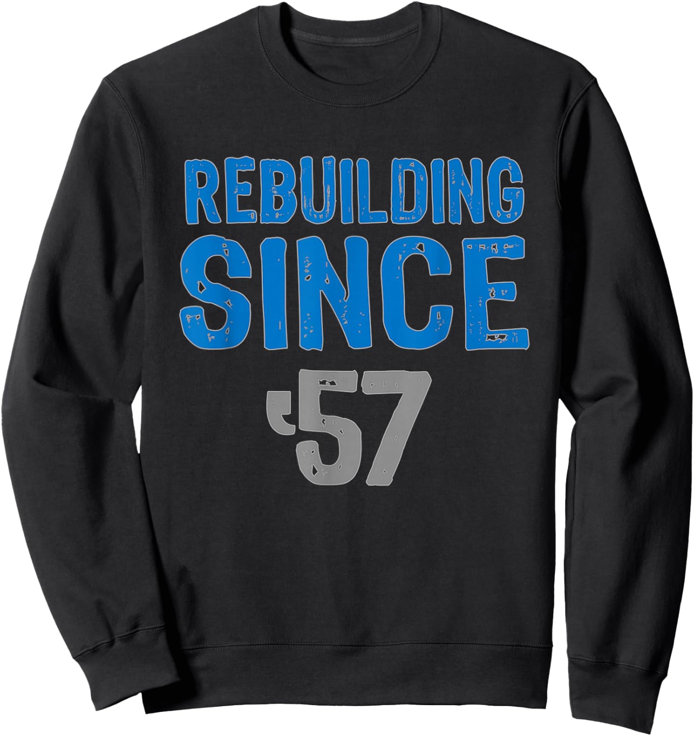 Gift Detroit football - rebuilding since 57 Sweatshirt - Sweatshirt | Black
