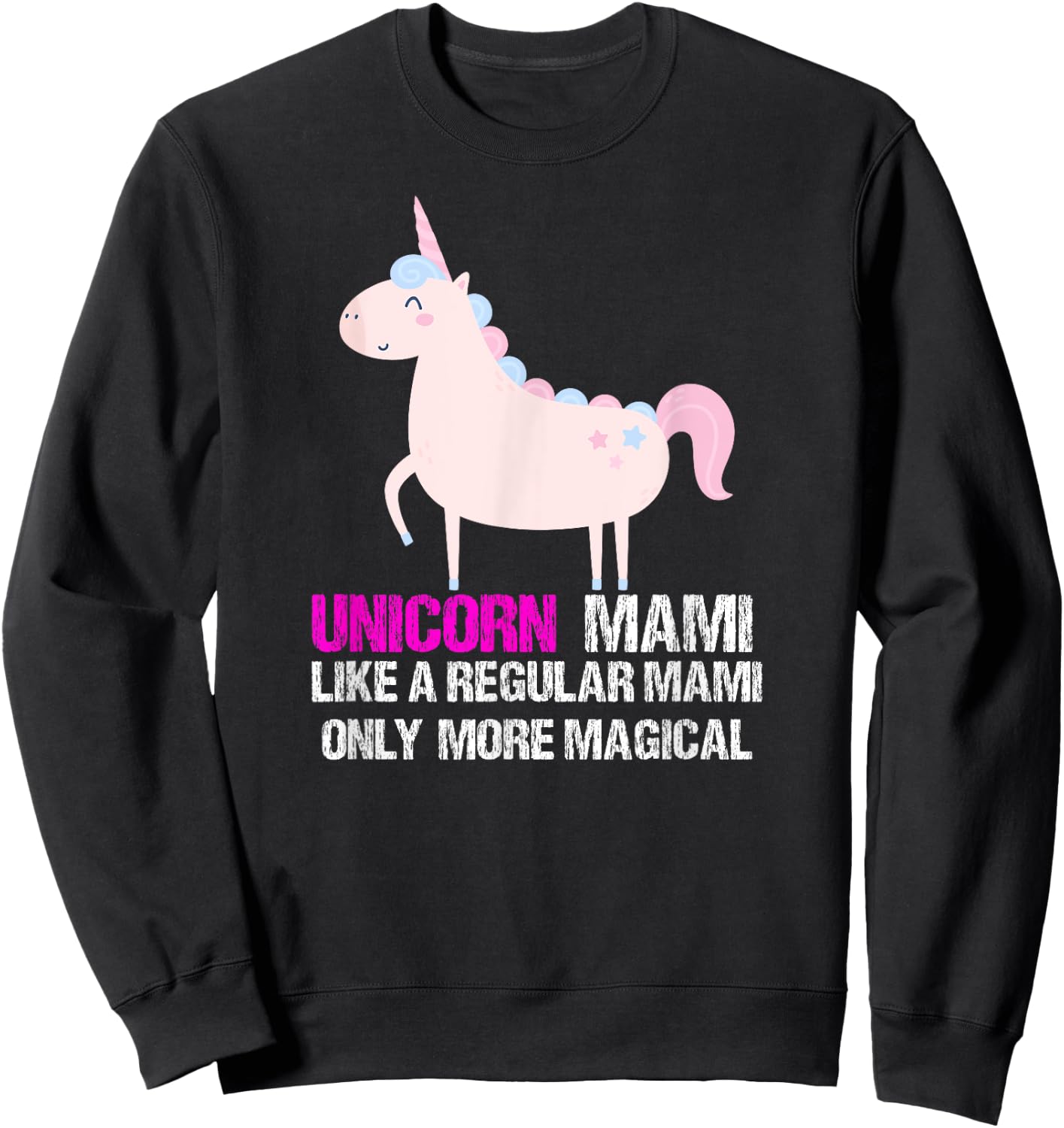 Unicorn Mami Shirt - Funny Cute Magical Gift Sweatshirt - Sweatshirt | Black