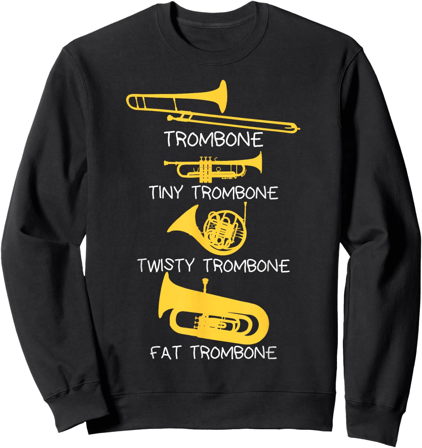 Funny Types of Trombone Player , Marching Jazz Band Sweatshirt - Sweatshirt | Black