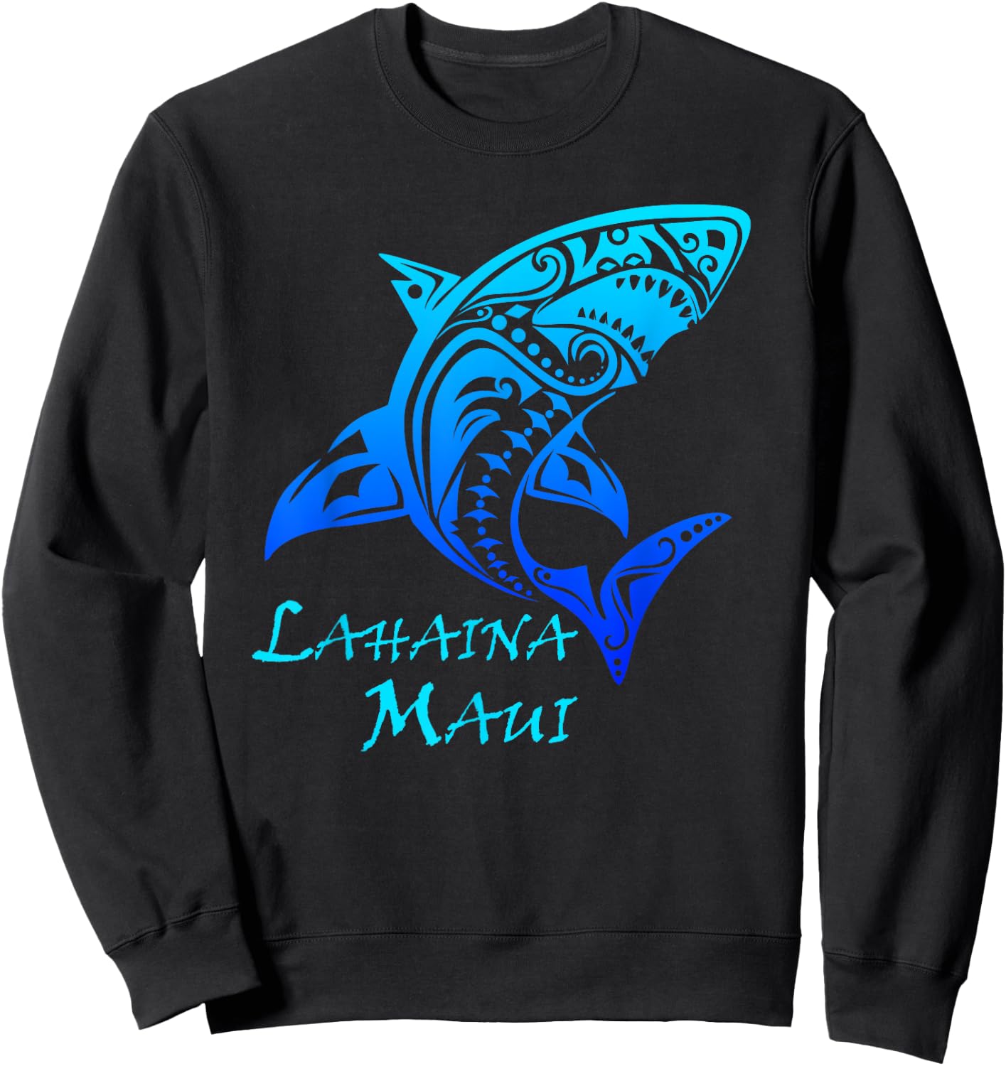 Lahaina, Maui Tribal Shark Polynesian Tattoo Style Vacation Sweatshirt - Sweatshirt | Black