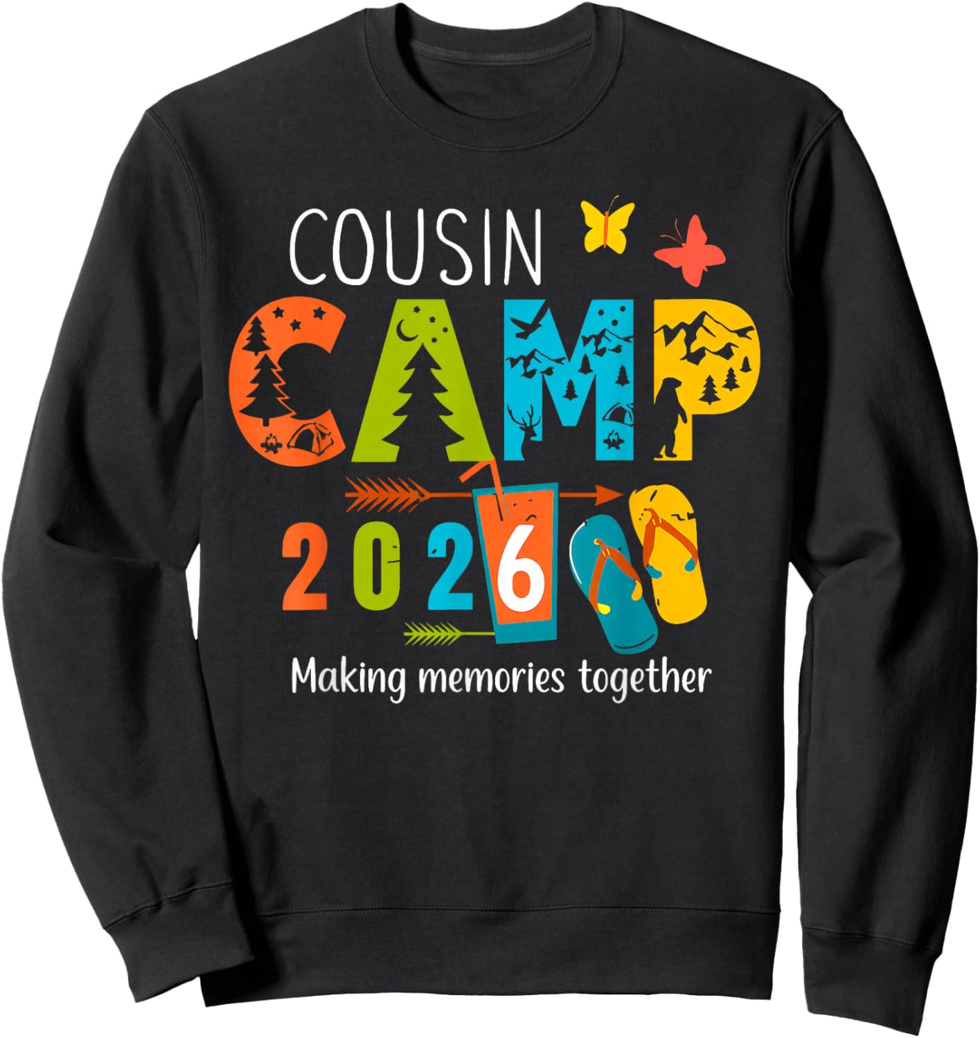 Summer Vacation Cousin Camp 2026 Making Memories Together Sweatshirt - Sweatshirt | Black