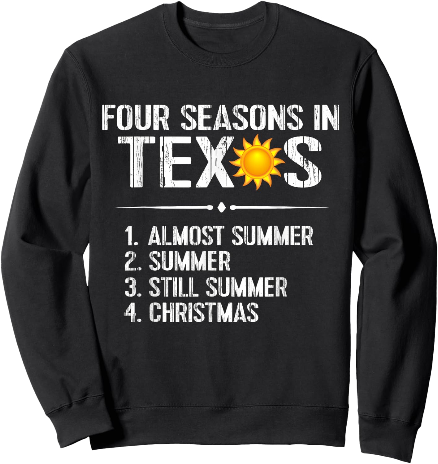 Funny Texas Apparel Sunshine Heat Texas Souvenir Gift Sweatshirt - Sweatshirt | Black