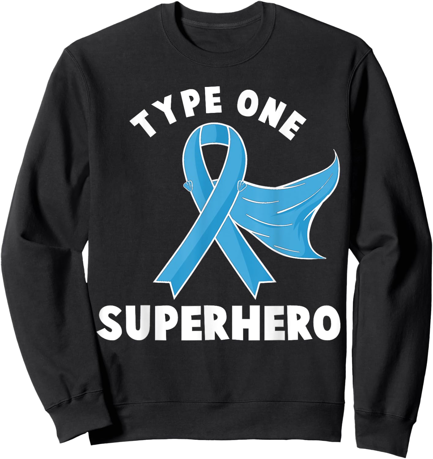Type One Superhero Diabetes Awareness Diabetic Boys Girls Sweatshirt - Sweatshirt | Black