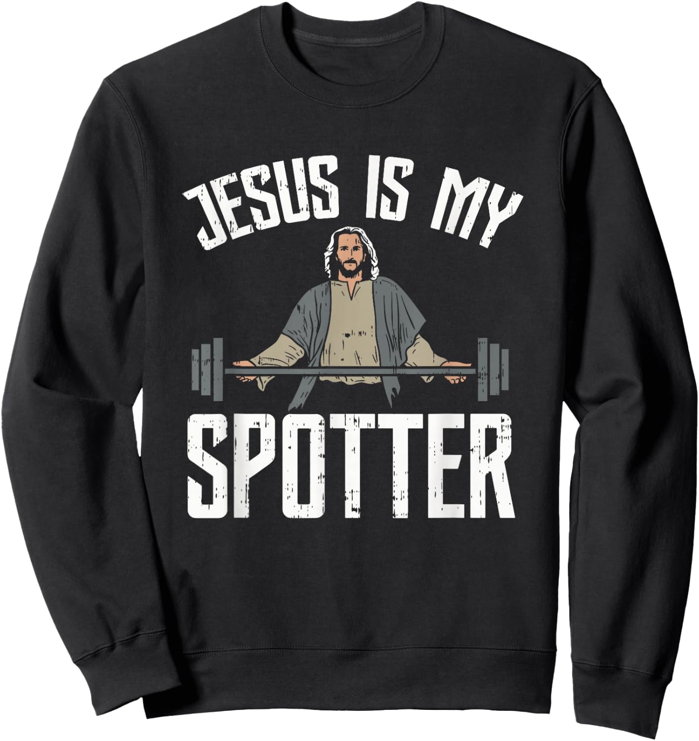 Jesus Is My Spotter Jesus Sweatshirt - Sweatshirt | Black