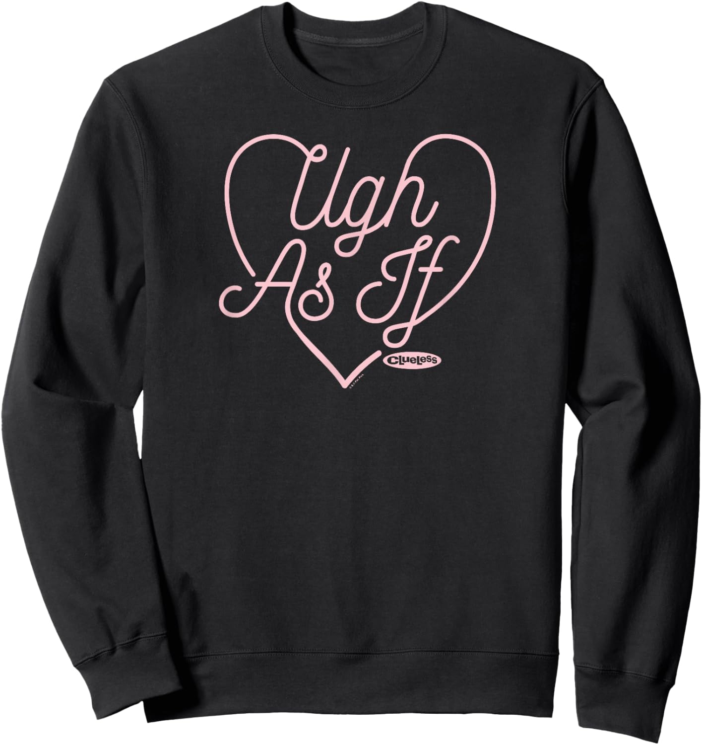 Clueless - Ugh As If Heart Sweatshirt - Sweatshirt | Black