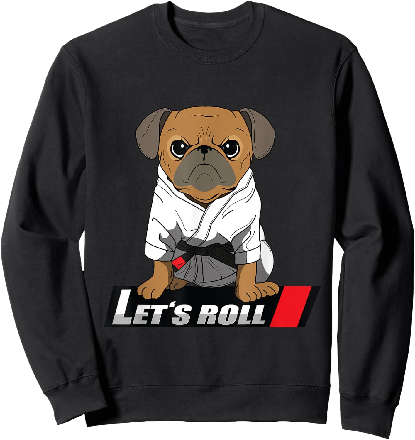 BJJ Pug - Brazilian Jiu Jitsu Gift Sweatshirt - Sweatshirt | Black