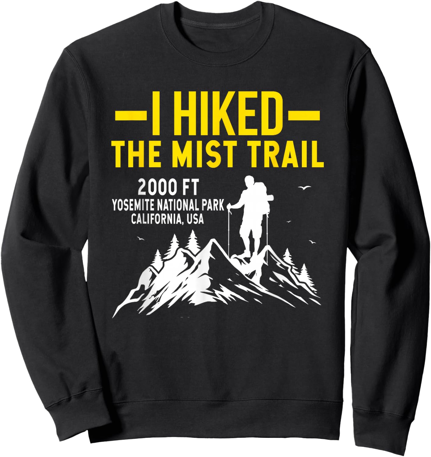 I Hiked The Mist Hiking Trail Sweatshirt - Sweatshirt | Black