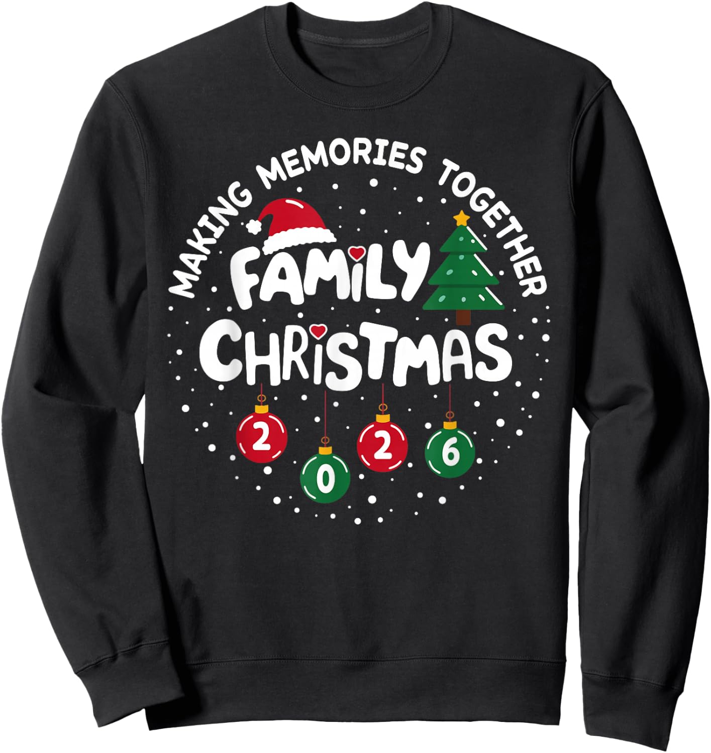 Family Christmas 2026 Making Memories Funny Xmas Pajamas Sweatshirt - Sweatshirt | Black