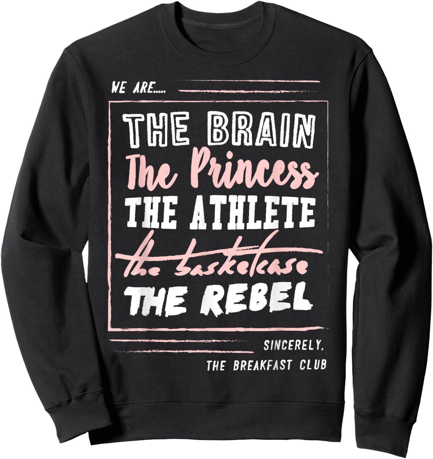 Breakfast Club We are... Club Roster Sweatshirt - Sweatshirt | Black