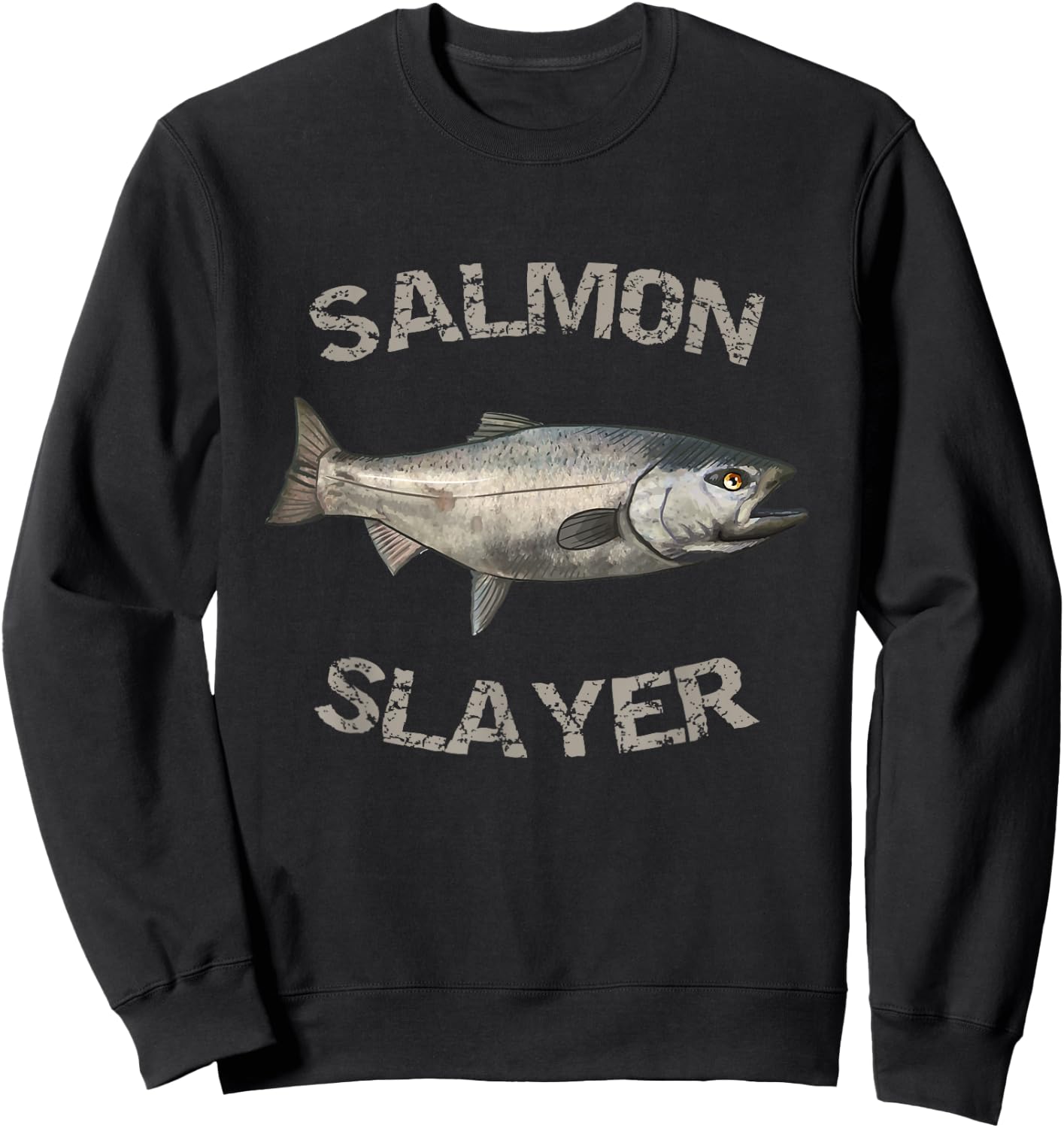 Salmon Slayer | Salmon Fishing | Salmon Sweatshirt - Sweatshirt | Black