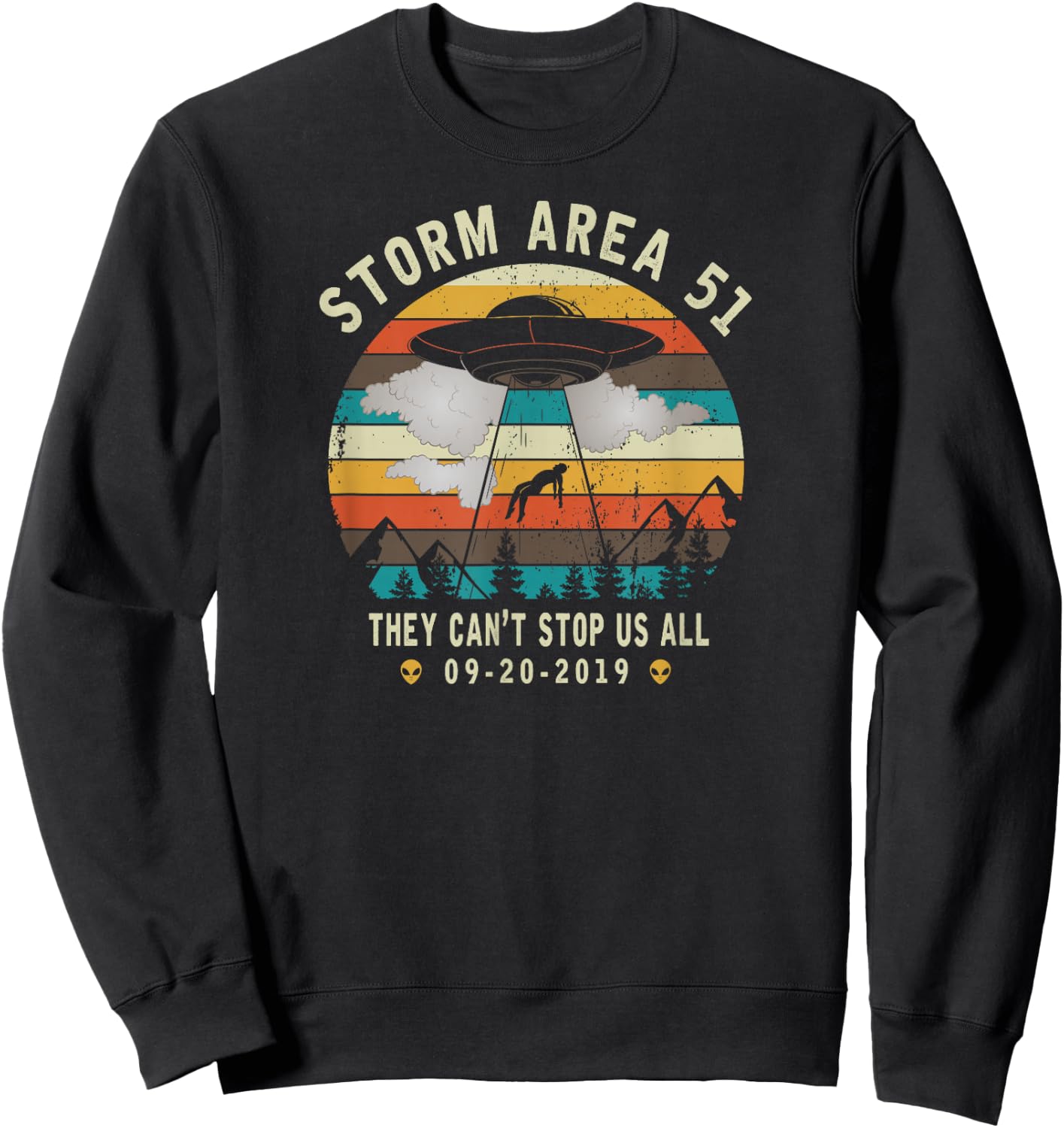 Storm Area 51-They Can't Stop Us All-Vintage Alien Abduction Sweatshirt - Sweatshirt | Black