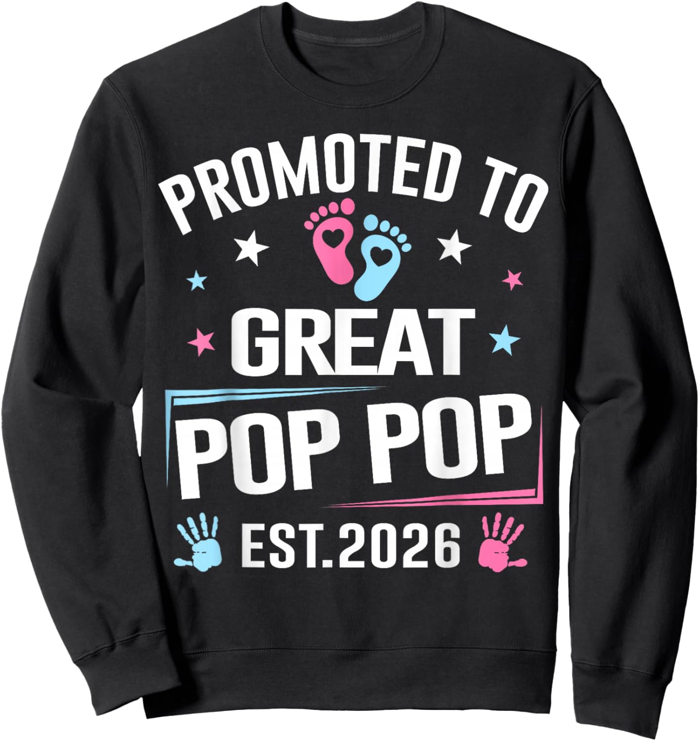 Promoted to Great Pop Pop Est 2026 Pregnancy Announcement Sweatshirt - Sweatshirt | Black