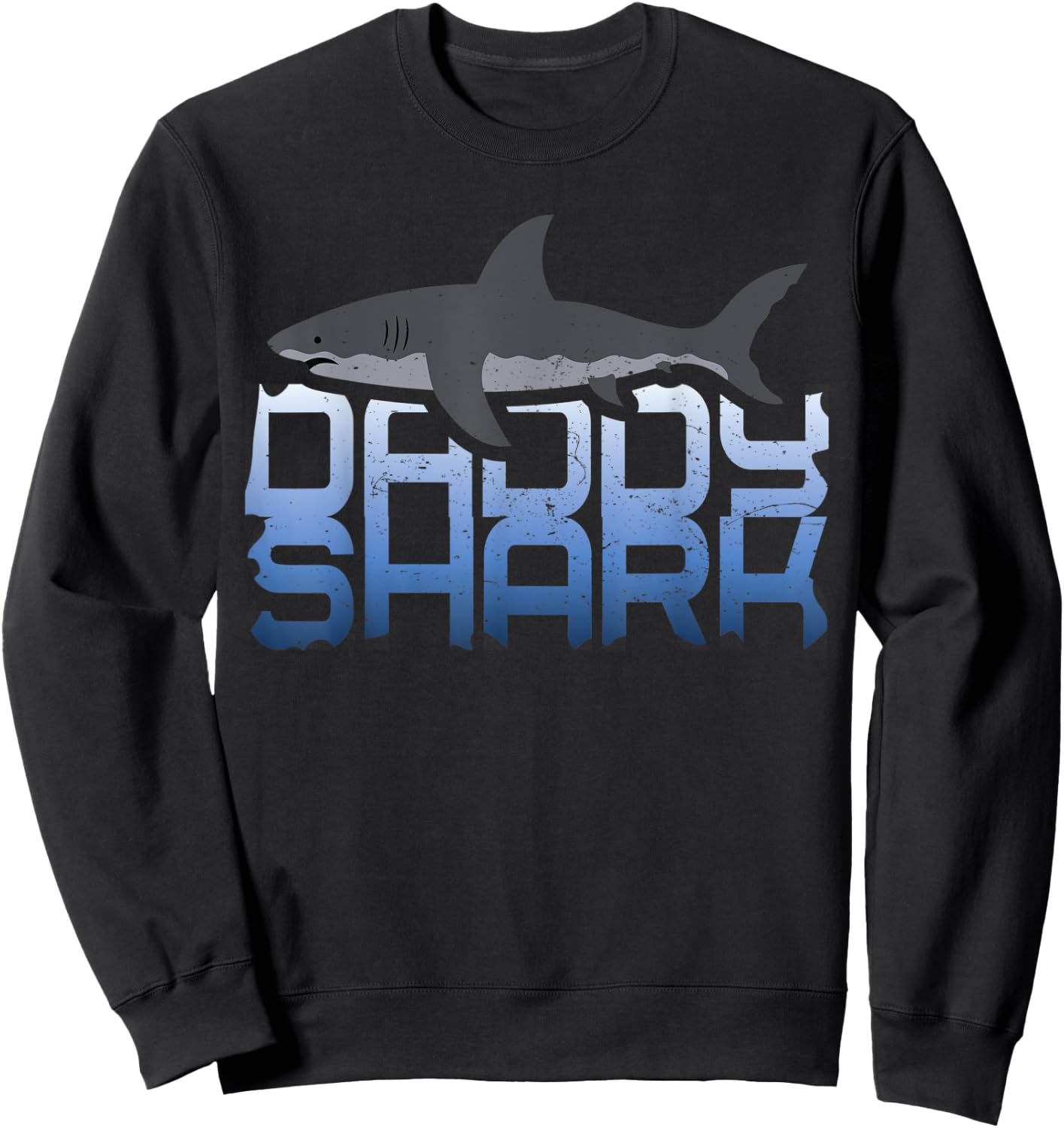 Daddy Shark Clothes Outfit Father's Day Gift Sharks Sweatshirt - Sweatshirt | Black