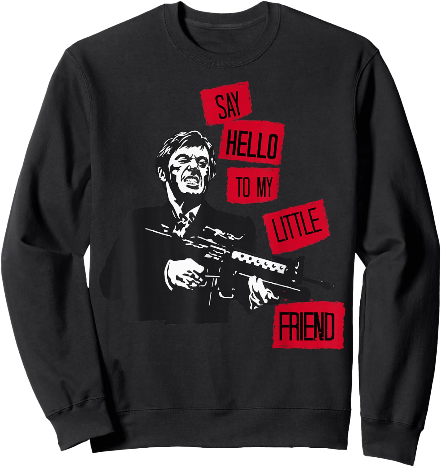 Scarface Say Hello To My Little Friend Portrait Sweatshirt - Sweatshirt | Black
