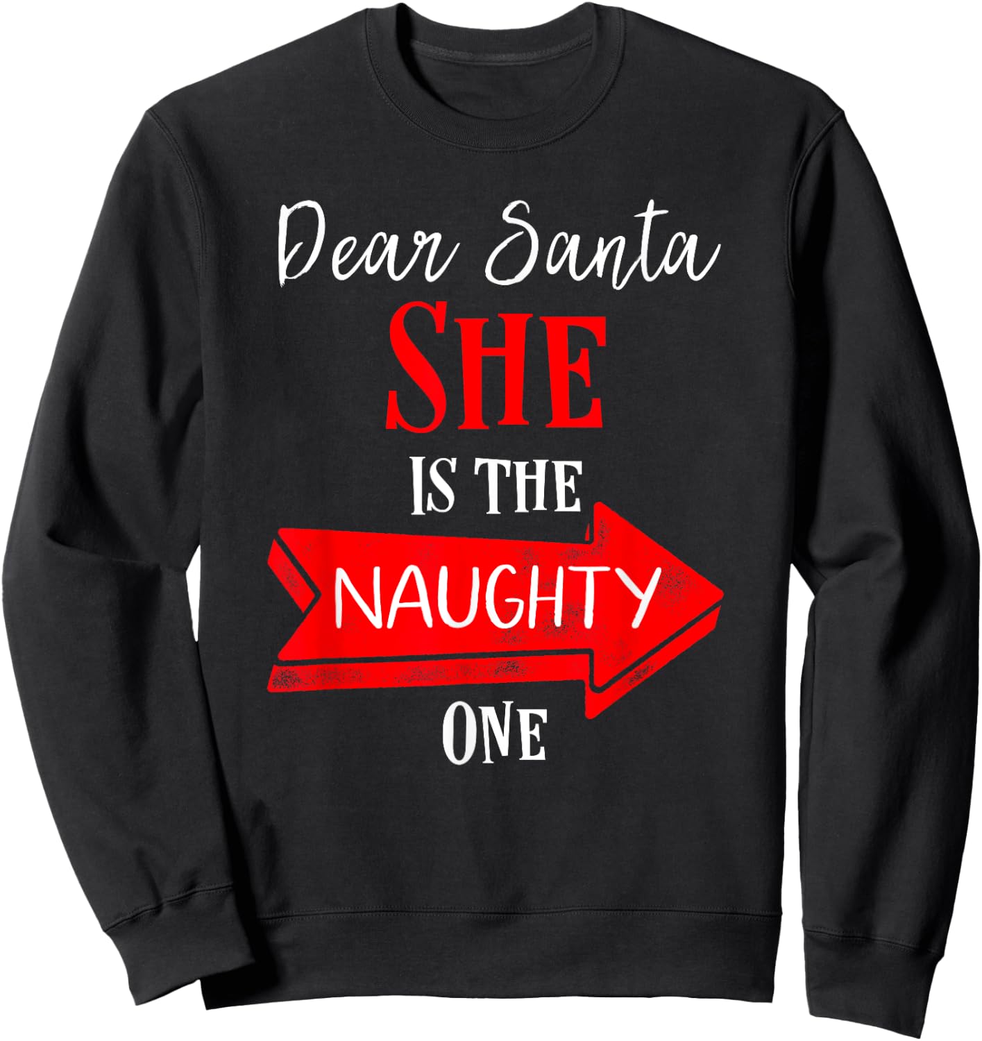 Matching Christmas Outfit for Couples She's the Naughty One Sweatshirt - Sweatshirt | Black