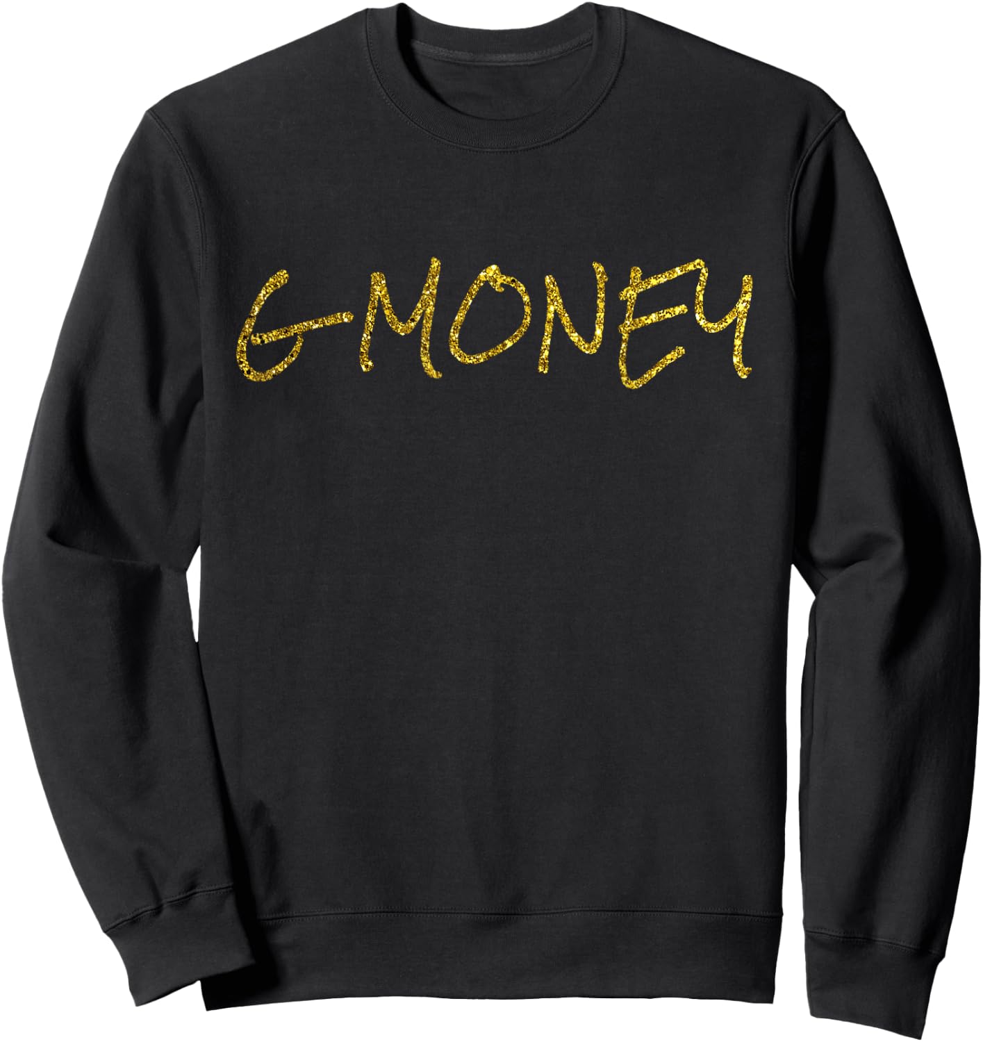 G Money G$ G $ Sweatshirt - Sweatshirt | Black