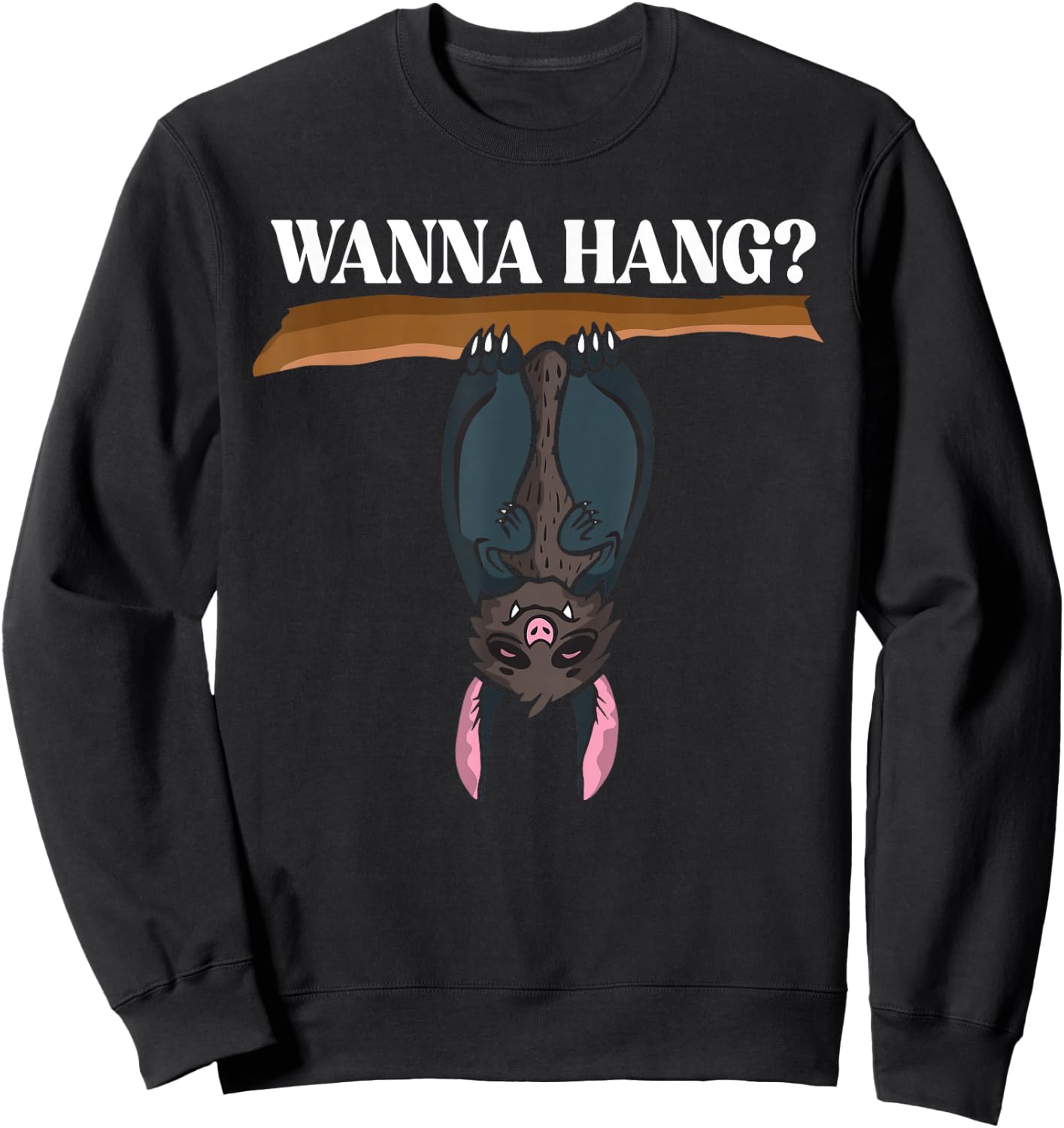 Wanna Hang Cute Bat Humor Sweatshirt - Sweatshirt | Black