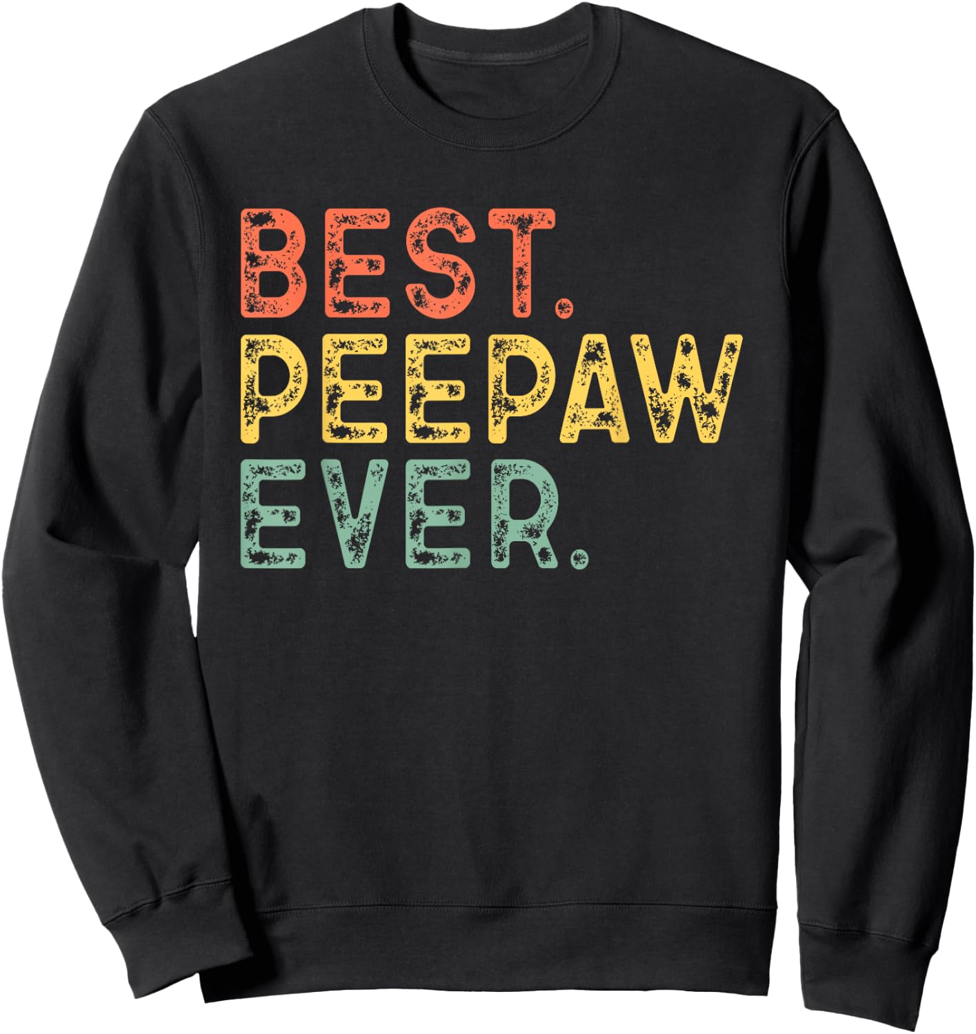 Pee-Paw Family Vintage Retro Best PeePaw Ever Sweatshirt - Sweatshirt | Black
