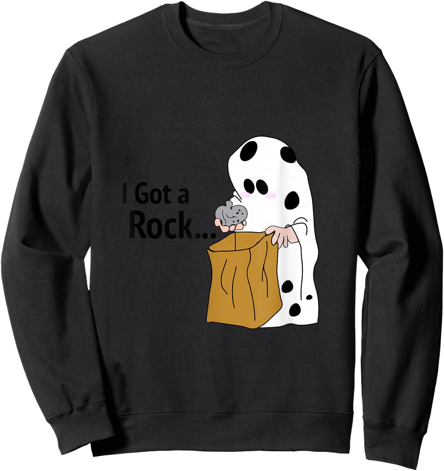I Got A Rock T shirt | Funny | Halloween| shy ghost. Sweatshirt - Sweatshirt | Black