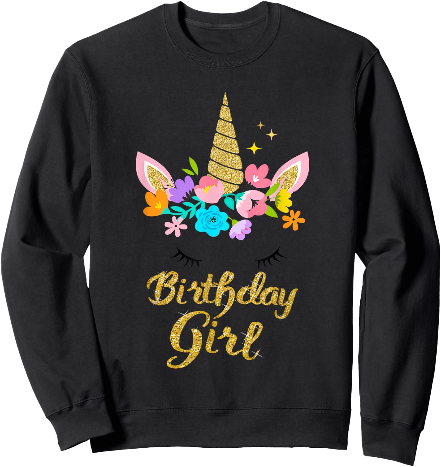 Unicorn Birthday Girl Gift Birthday Present For Girl Sweatshirt - Sweatshirt | Black