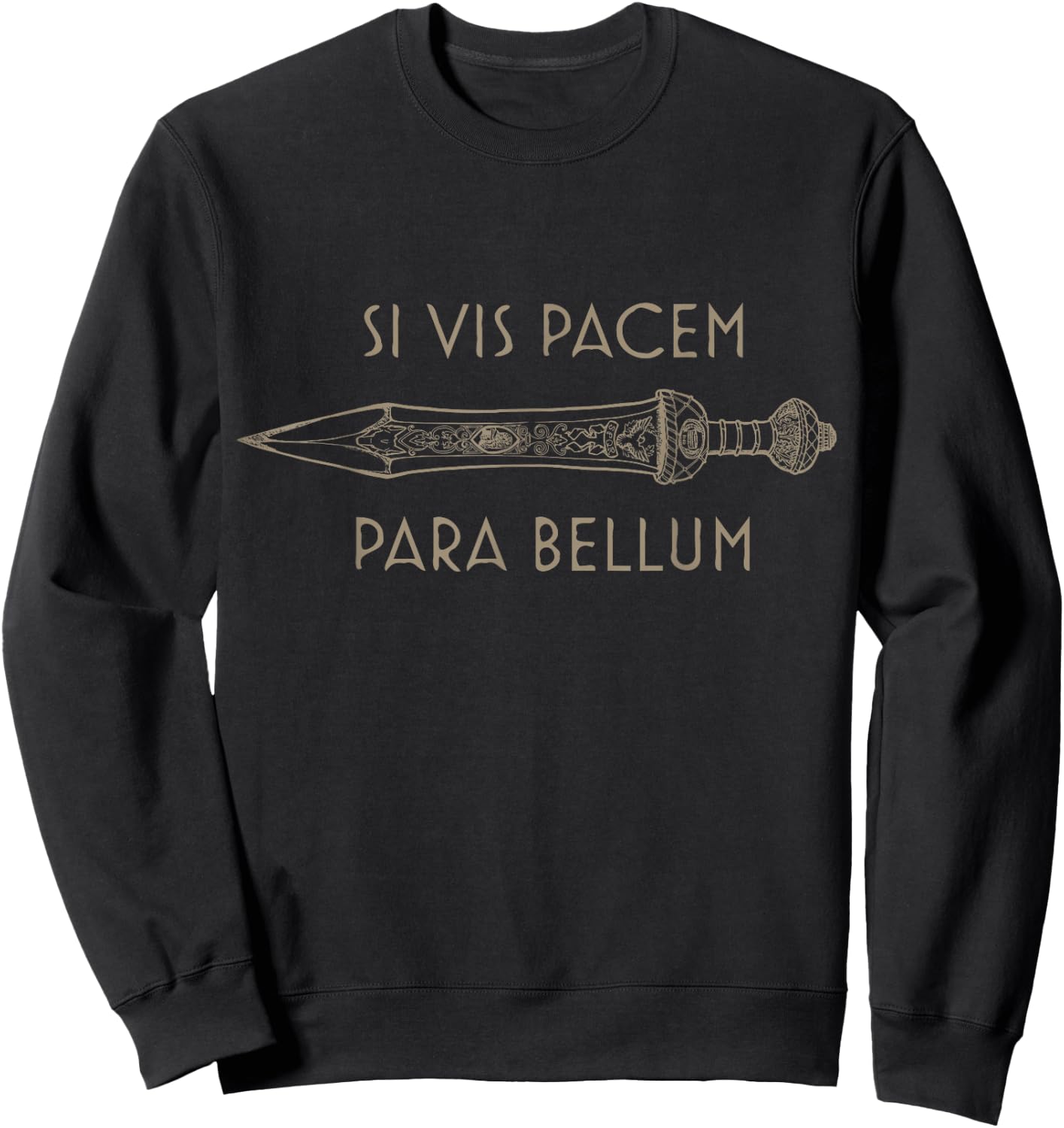 Roman Gladius, latin motto Si Vis Pacem Para Bellum Sweatshirt - Sweatshirt | Black
